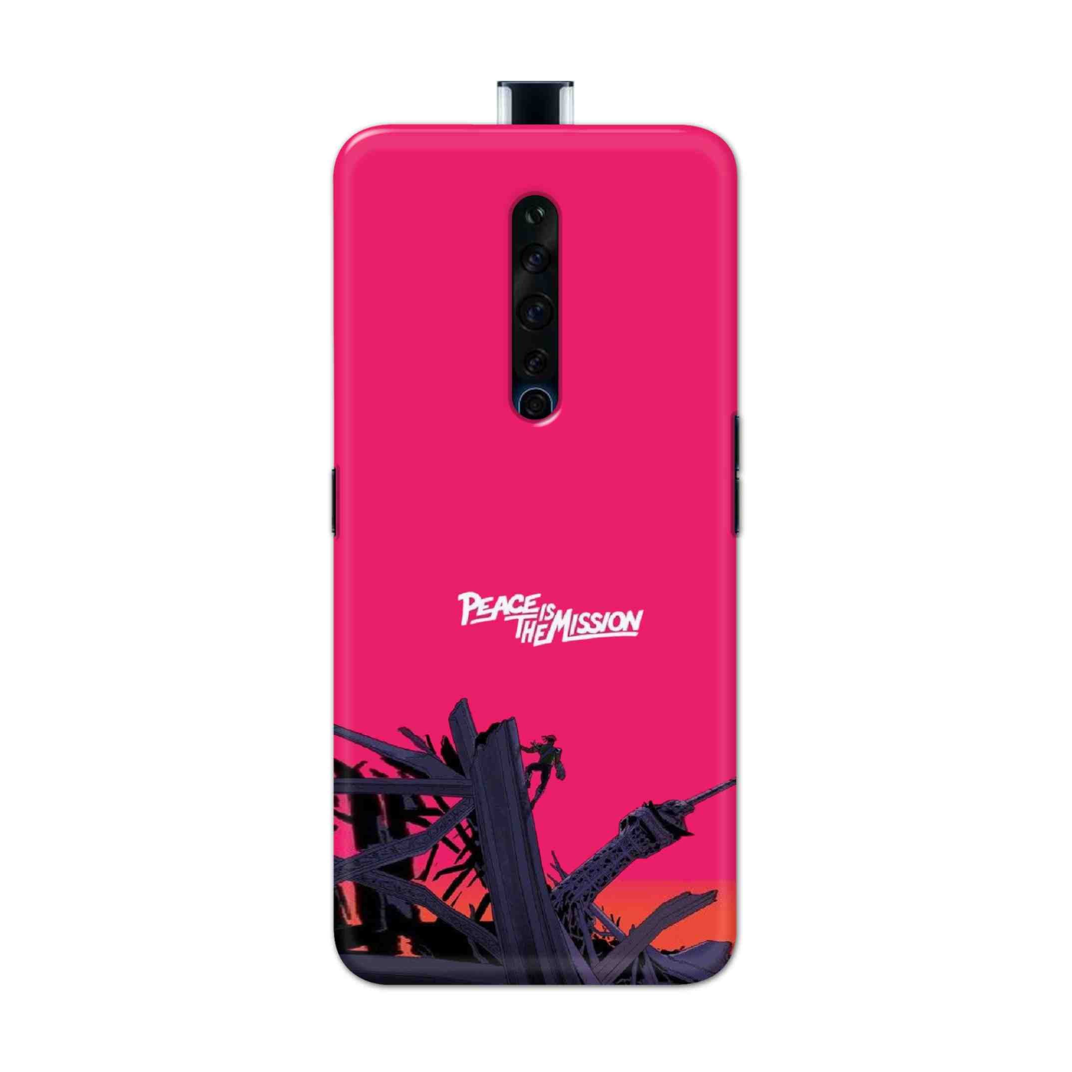 Buy Peace Is The Mission Hard Back Mobile Phone Case Cover For Oppo Reno 2Z Online