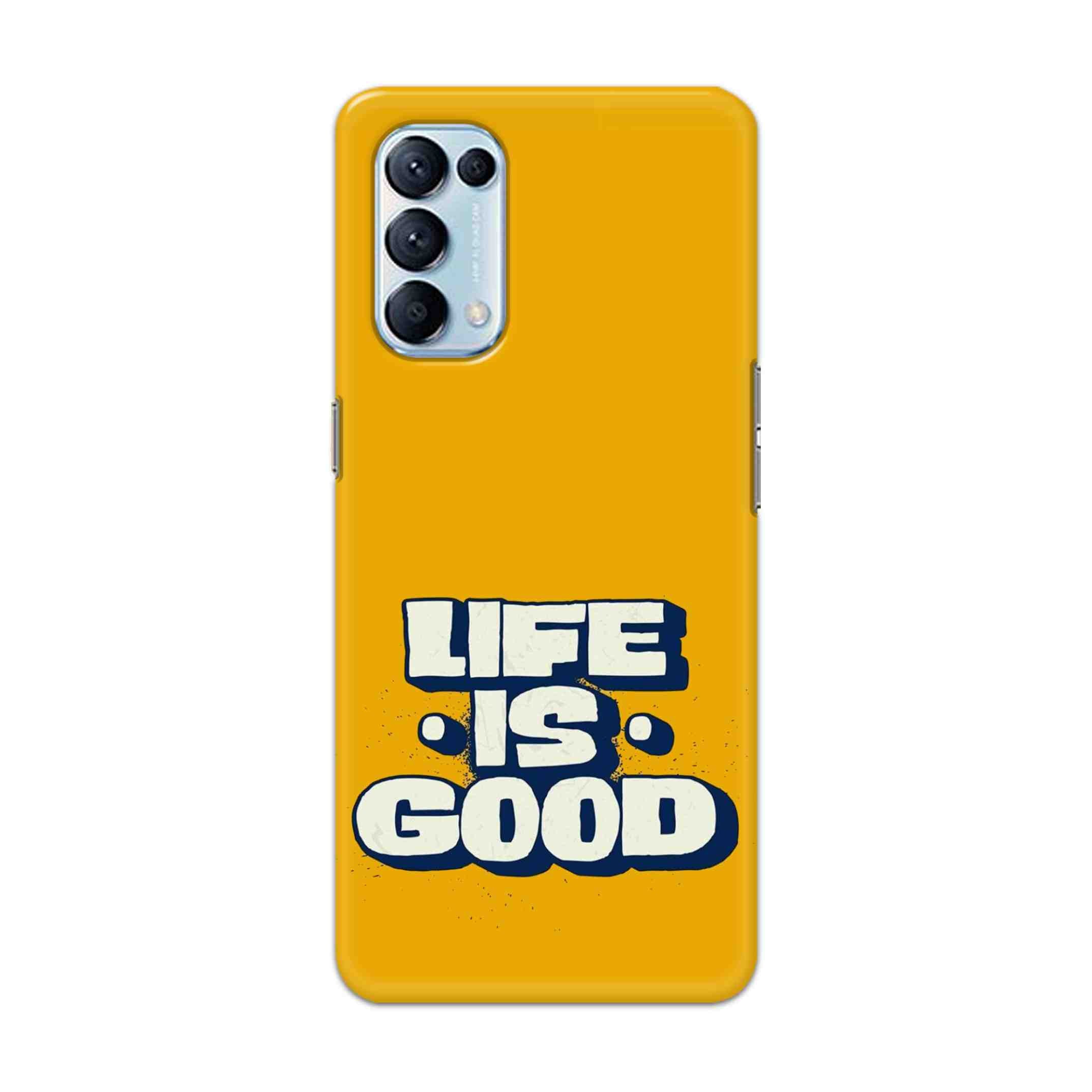 Buy Life Is Good Hard Back Mobile Phone Case Cover For Oppo Reno 5 Pro 5G Online