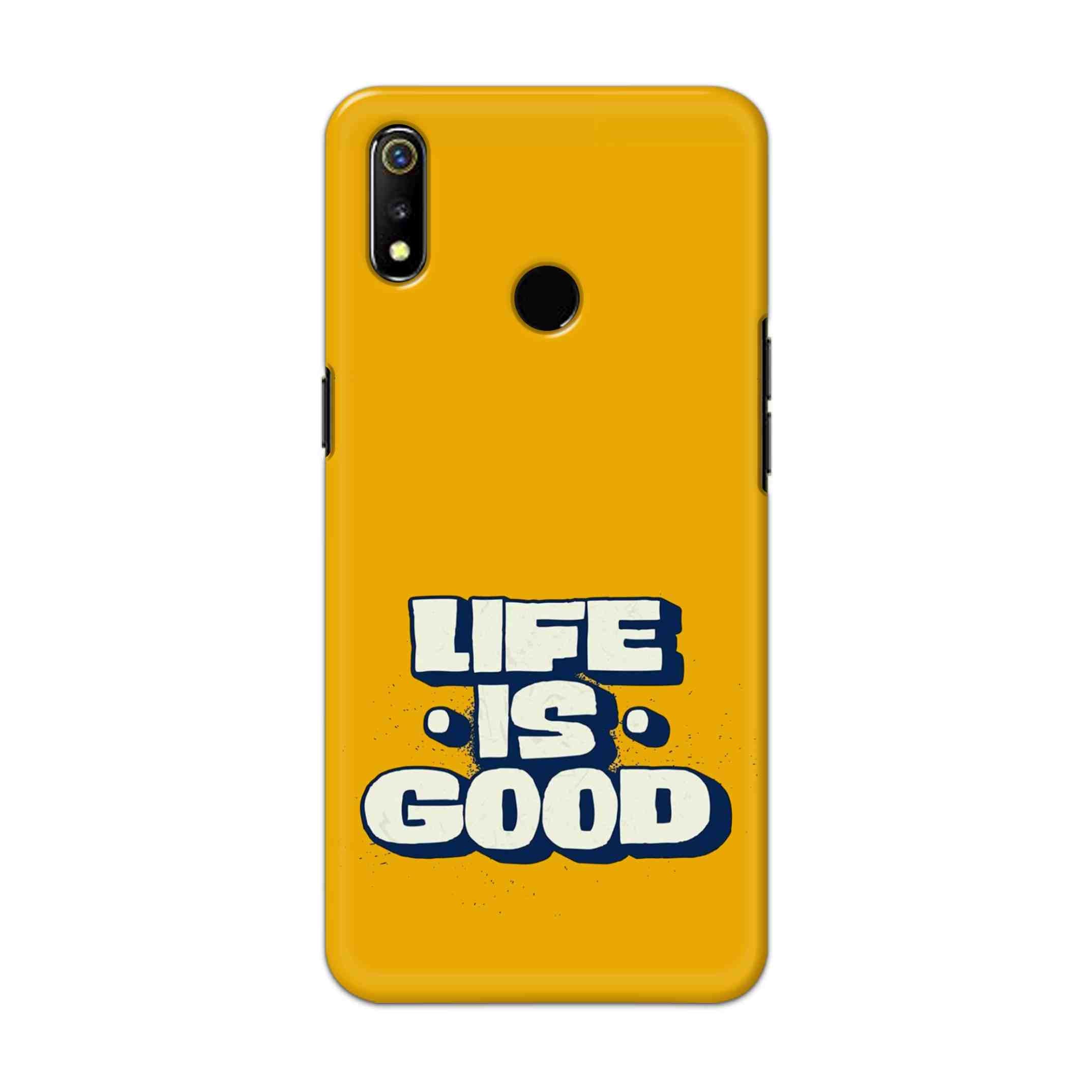 Buy Life Is Good Hard Back Mobile Phone Case Cover For Oppo Realme 3 Online