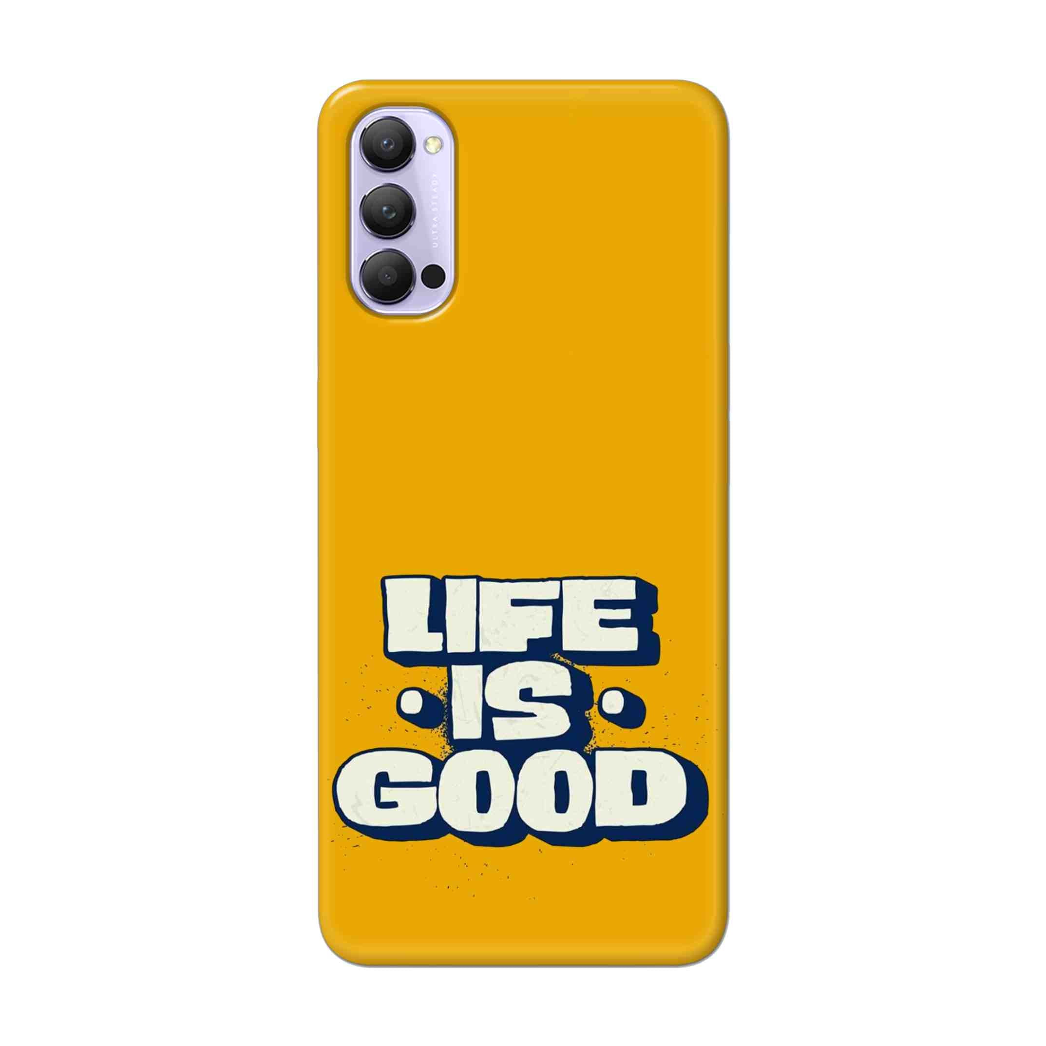 Buy Life Is Good Hard Back Mobile Phone Case Cover For Oppo Reno 4 Pro Online