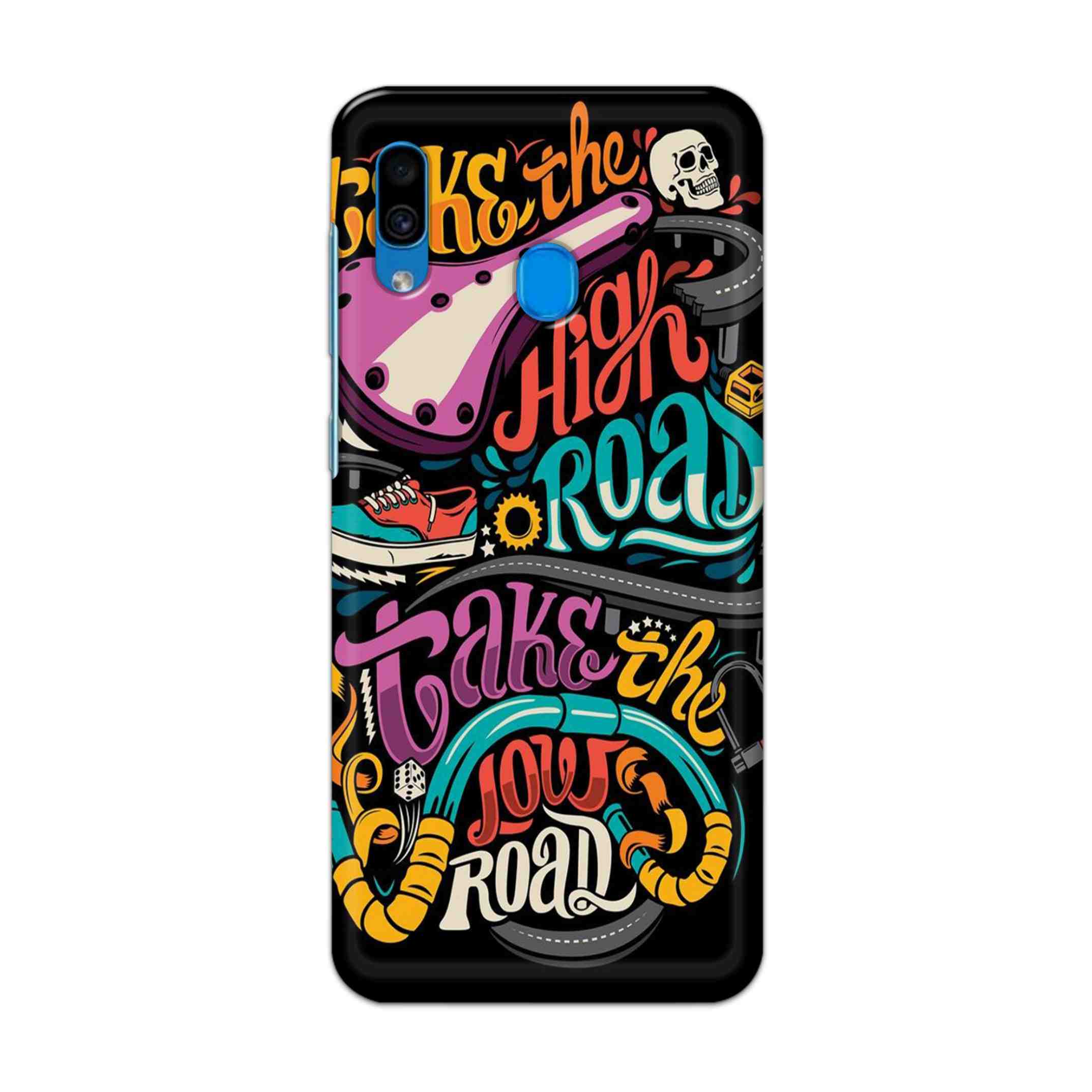 Buy Take The High Road Hard Back Mobile Phone Case Cover For Samsung Galaxy A30 Online