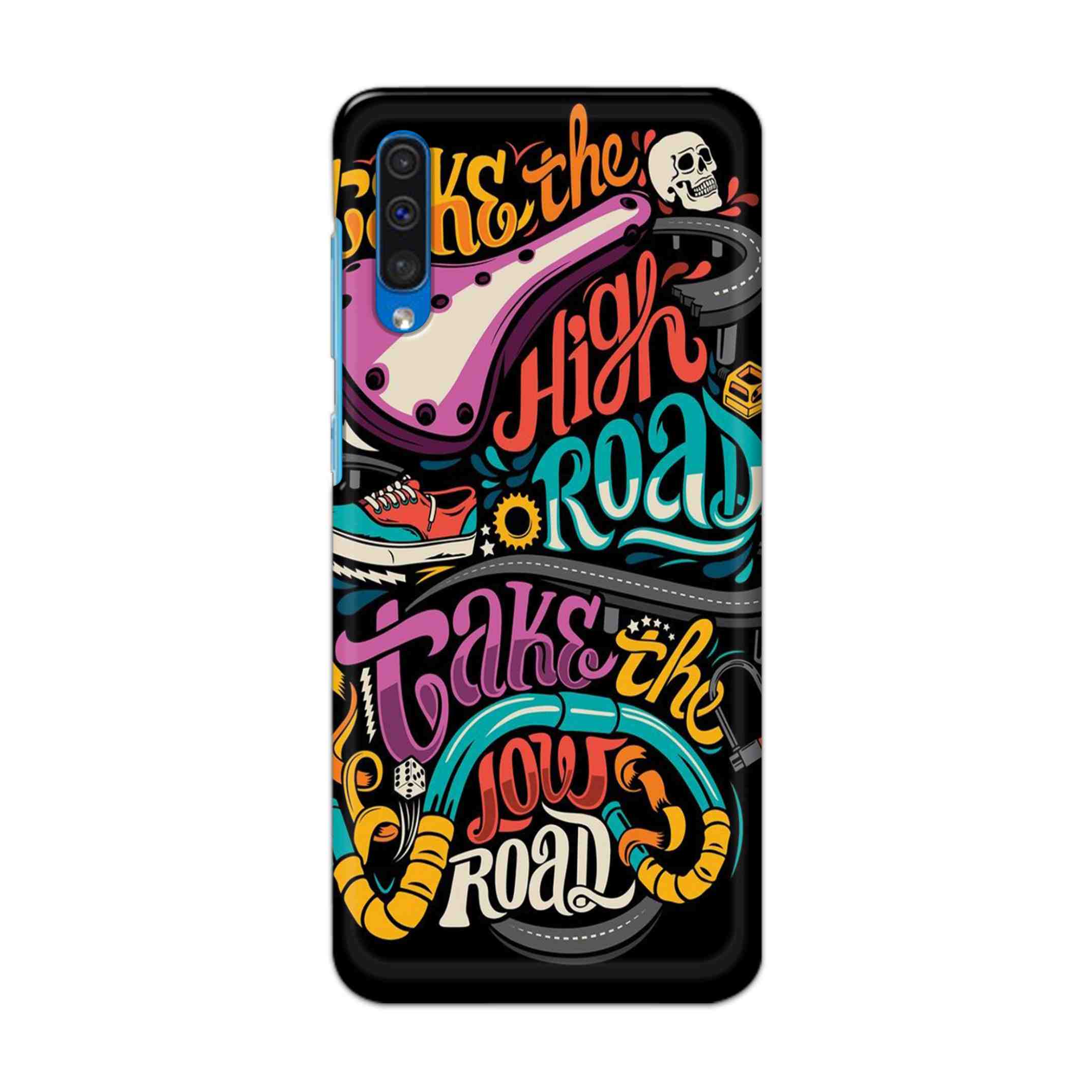 Buy Take The High Road Hard Back Mobile Phone Case Cover For Samsung Galaxy A50 / A50s / A30s Online