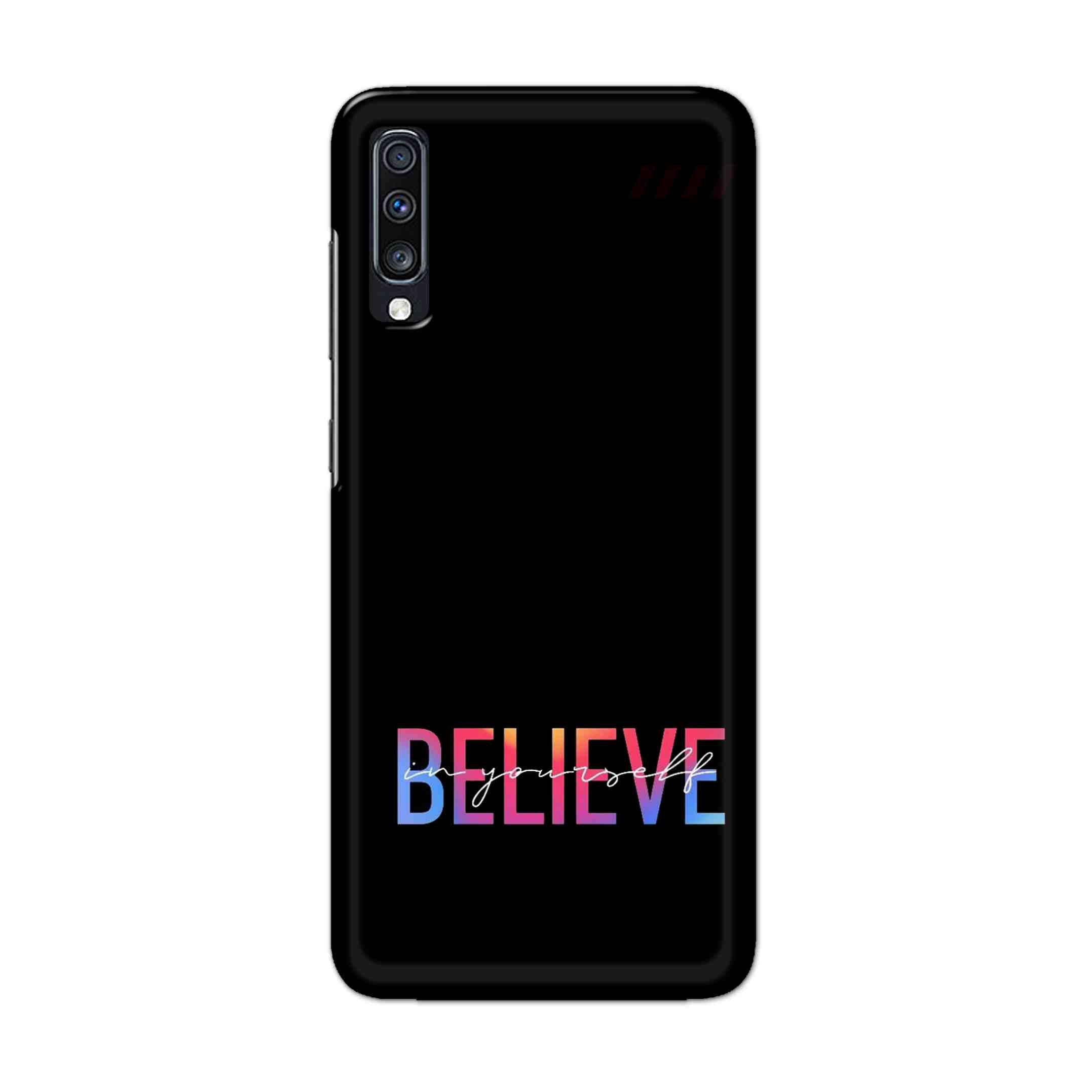 Buy Believe Hard Back Mobile Phone Case Cover For Samsung Galaxy A70 Online