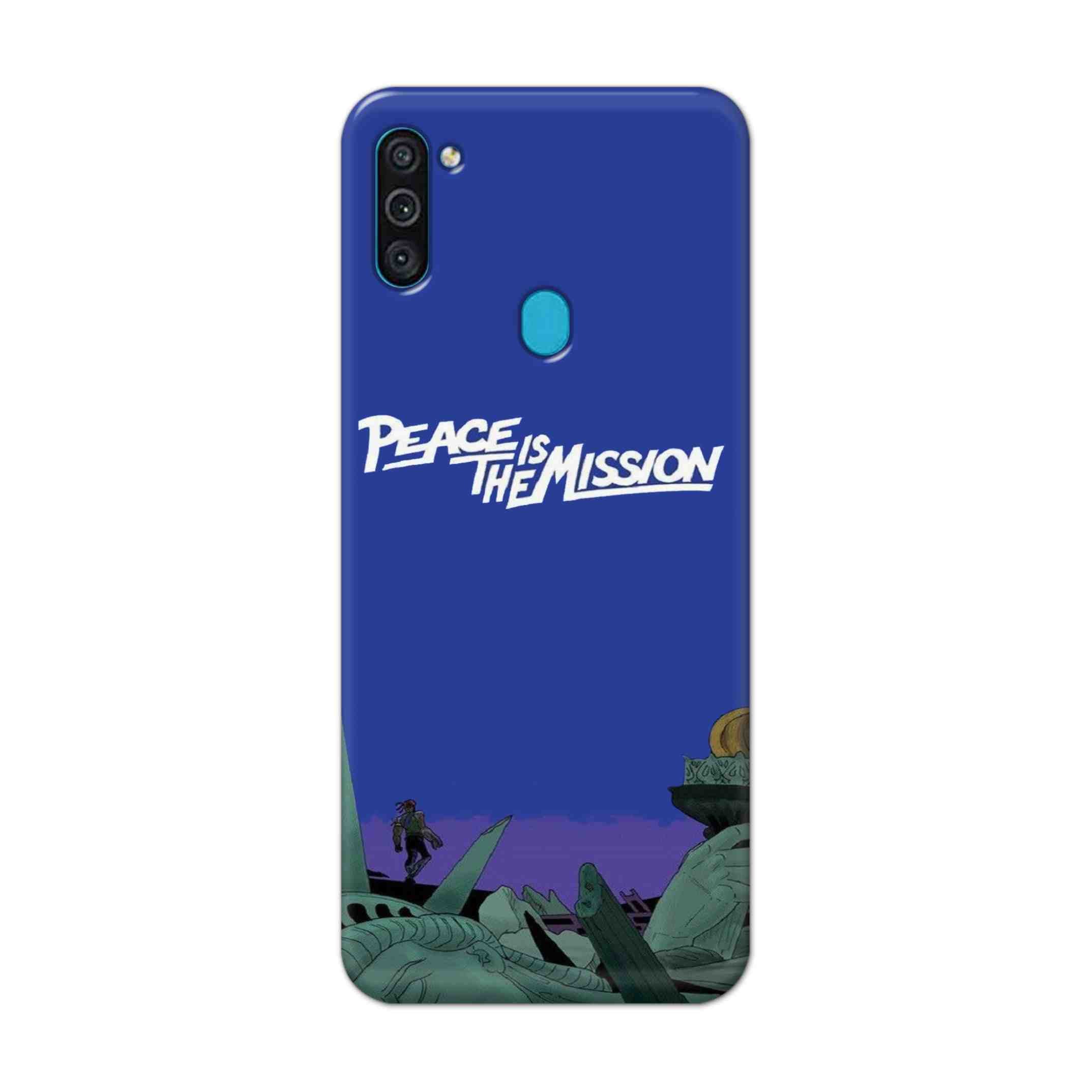 Buy Peace Is The Misson Hard Back Mobile Phone Case Cover For Samsung Galaxy M11 Online