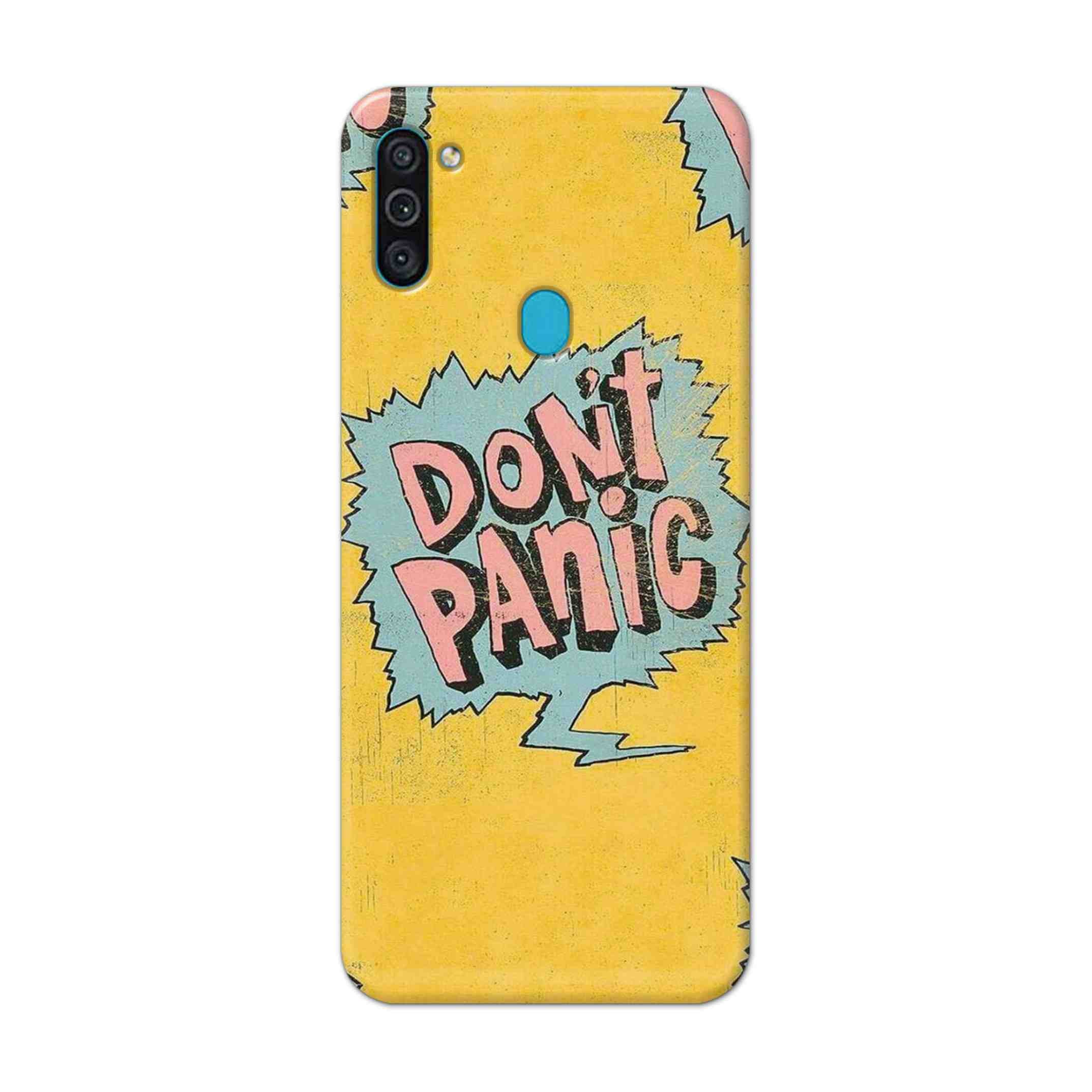 Buy Do Not Panic Hard Back Mobile Phone Case Cover For Samsung Galaxy M11 Online