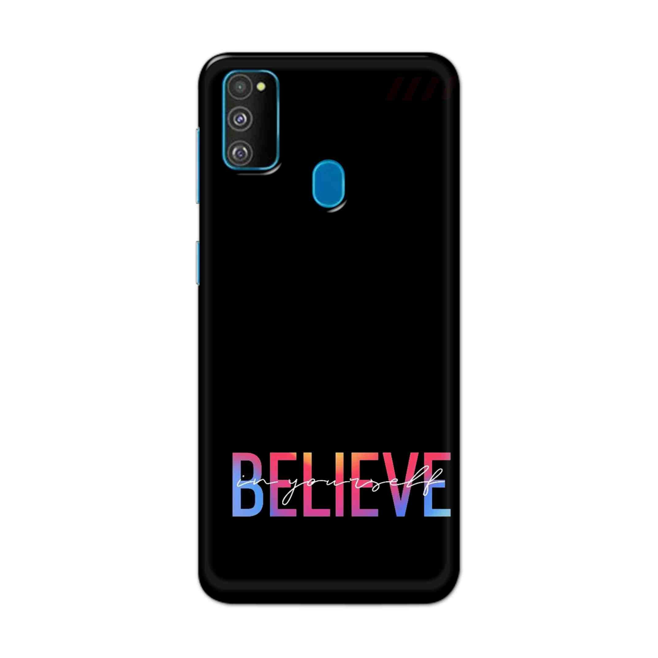 Buy Believe Hard Back Mobile Phone Case Cover For Samsung Galaxy M30s Online