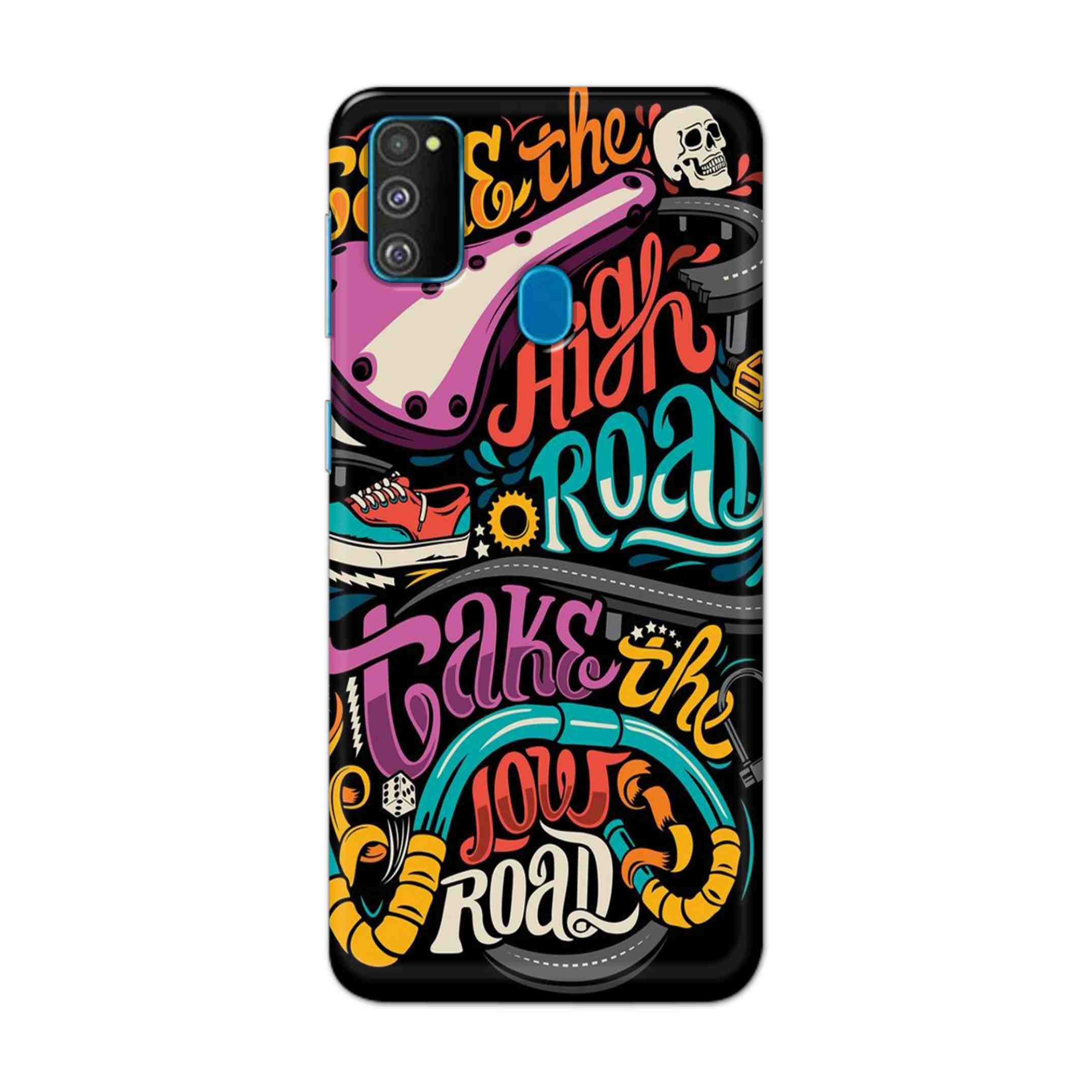 Buy Take The High Road Hard Back Mobile Phone Case Cover For Samsung Galaxy M30s Online