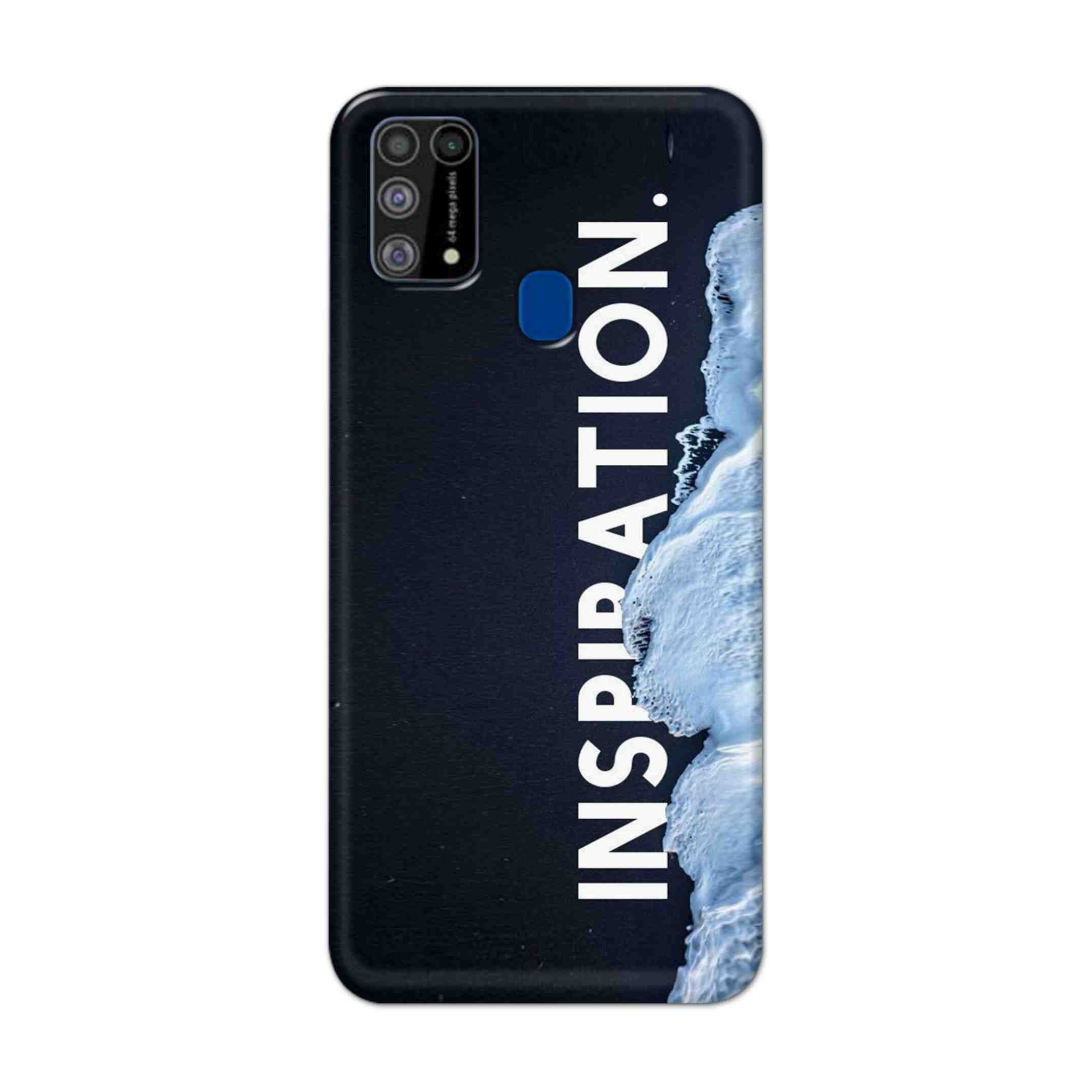 Buy Inspiration Hard Back Mobile Phone Case Cover For Samsung Galaxy M31 Online