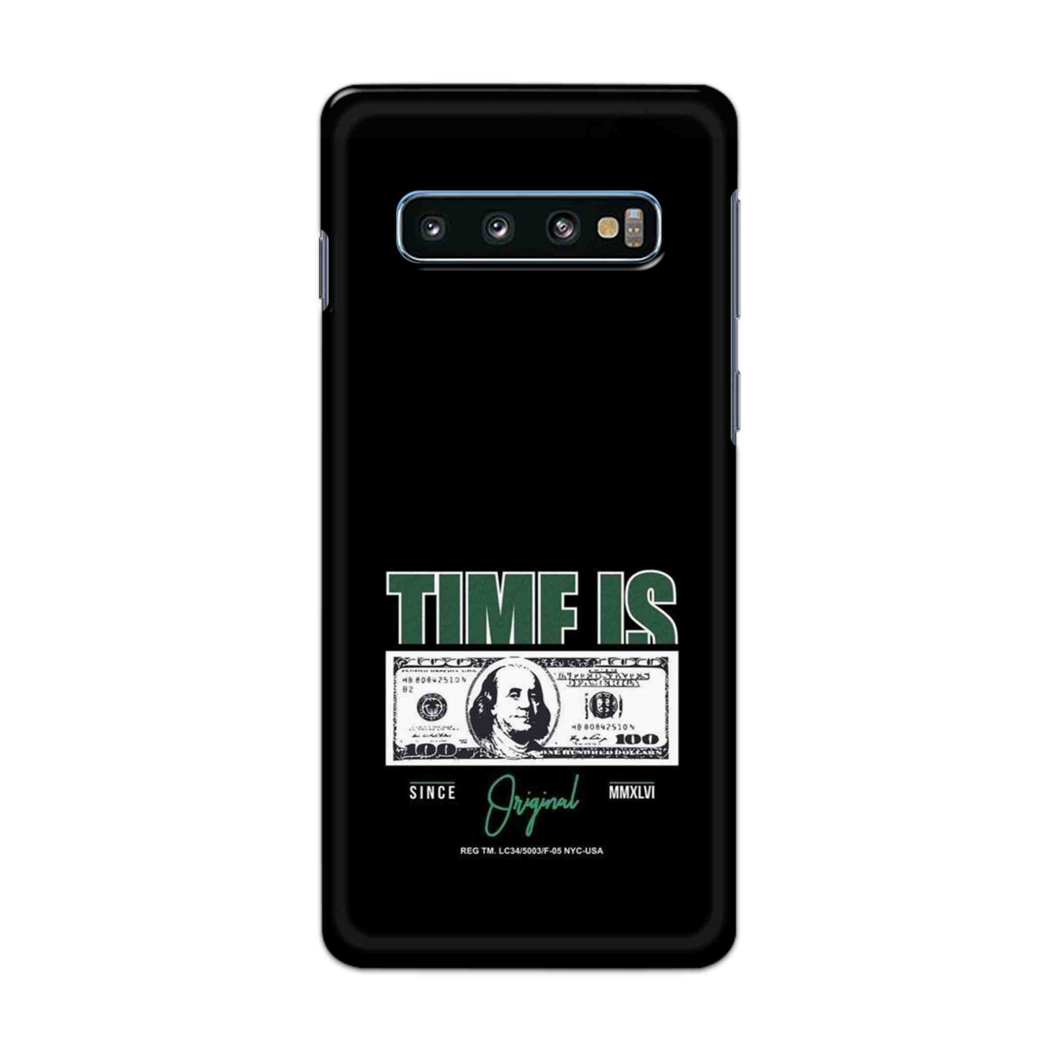 Buy Time Is Money Hard Back Mobile Phone Case Cover For Samsung Galaxy S10 Online