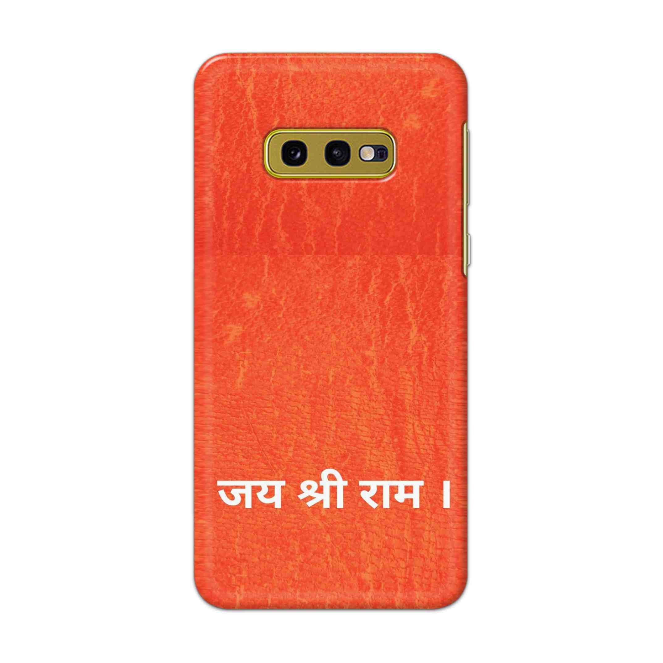 Buy Jai Shree Ram Hard Back Mobile Phone Case Cover For Samsung Galaxy S10e Online