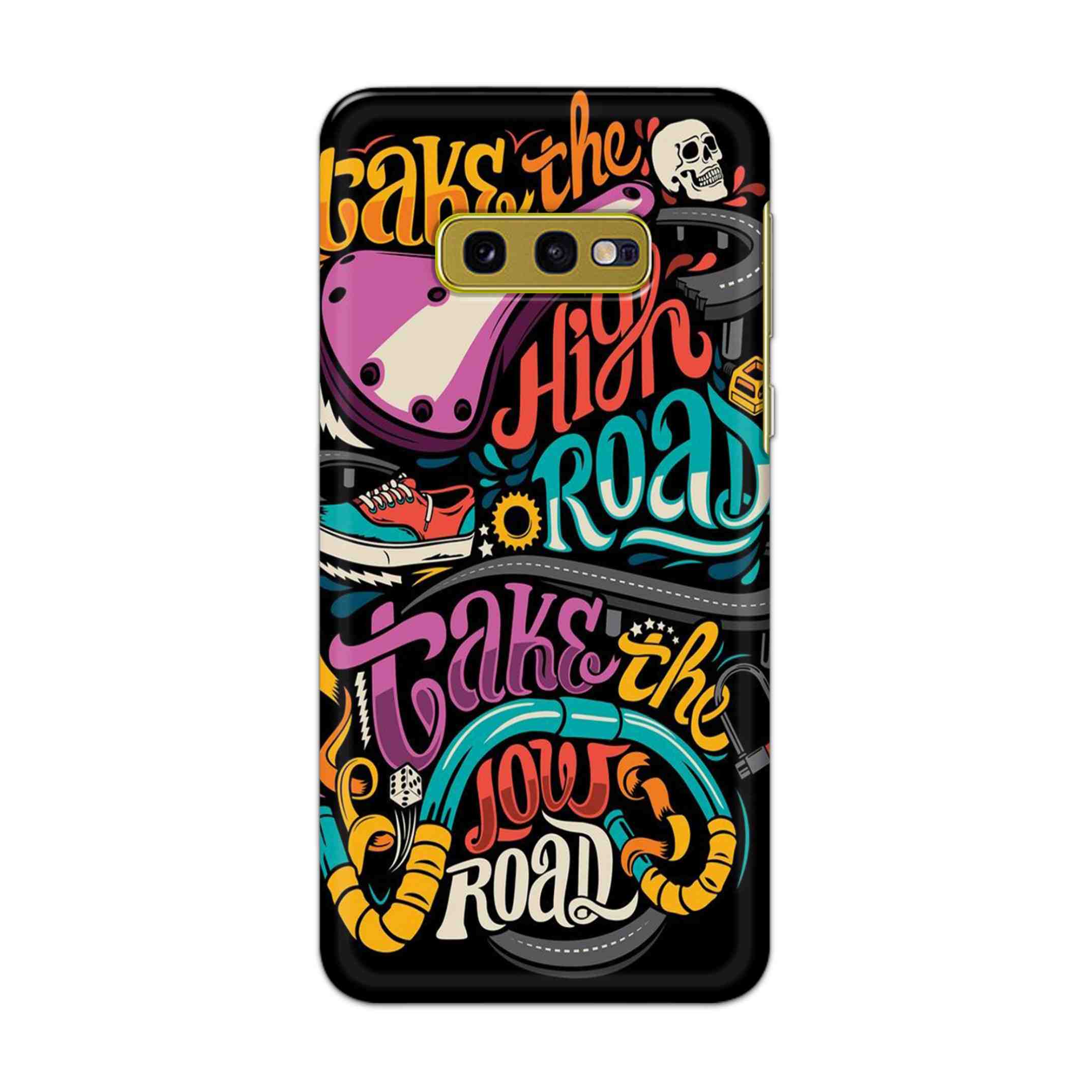 Buy Take The High Road Hard Back Mobile Phone Case Cover For Samsung Galaxy S10e Online