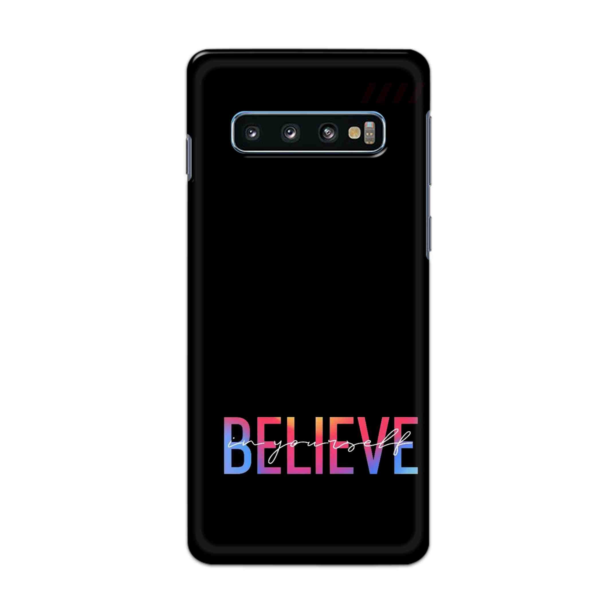 Buy Believe Hard Back Mobile Phone Case Cover For Samsung Galaxy S10 Plus Online