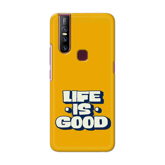 Buy Life Is Good Hard Back Mobile Phone Case Cover For Vivo V15 Online