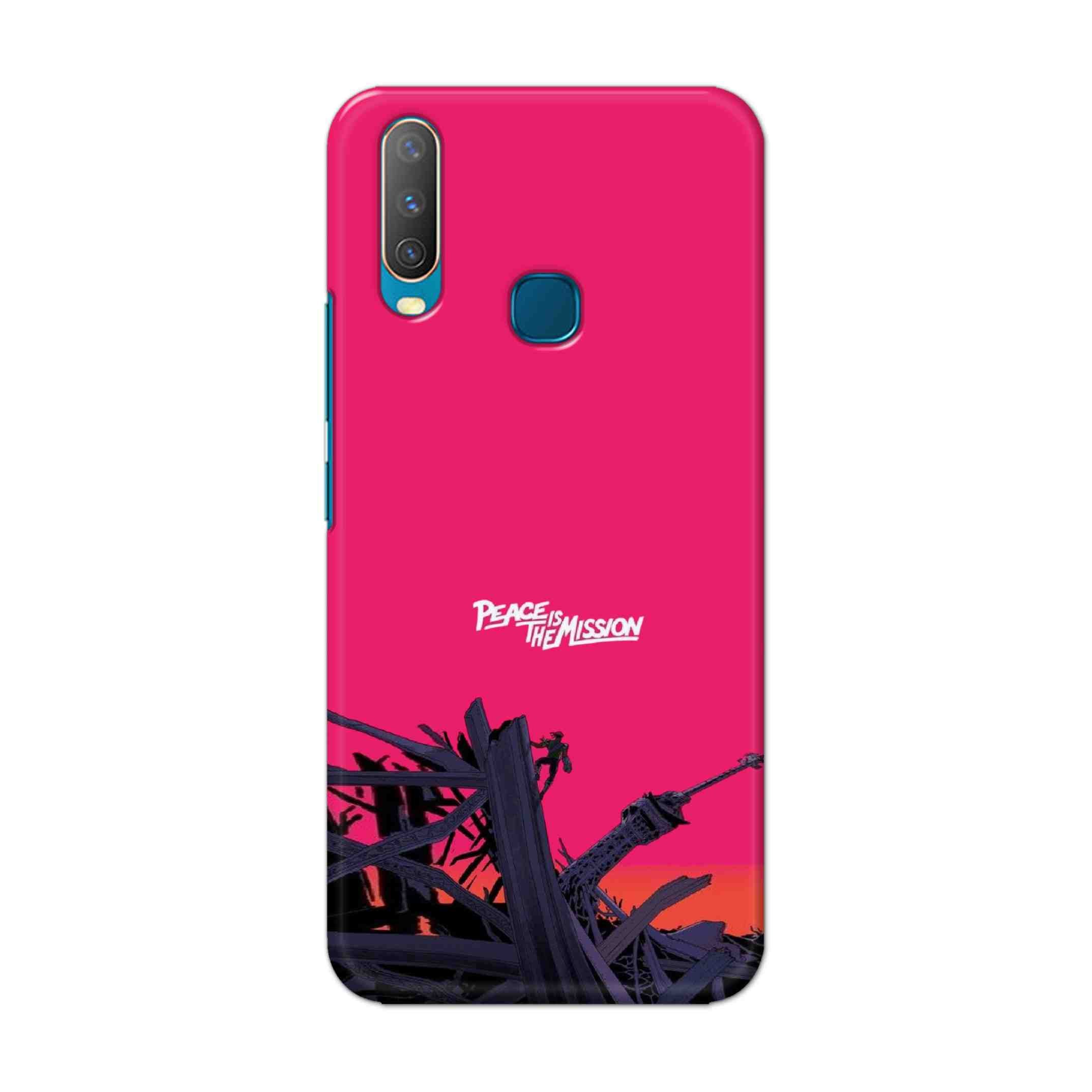 Buy Peace Is The Mission Hard Back Mobile Phone Case Cover For Vivo Y17 / U10 Online