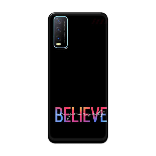 Buy Believe Hard Back Mobile Phone Case Cover For Vivo Y20 Online