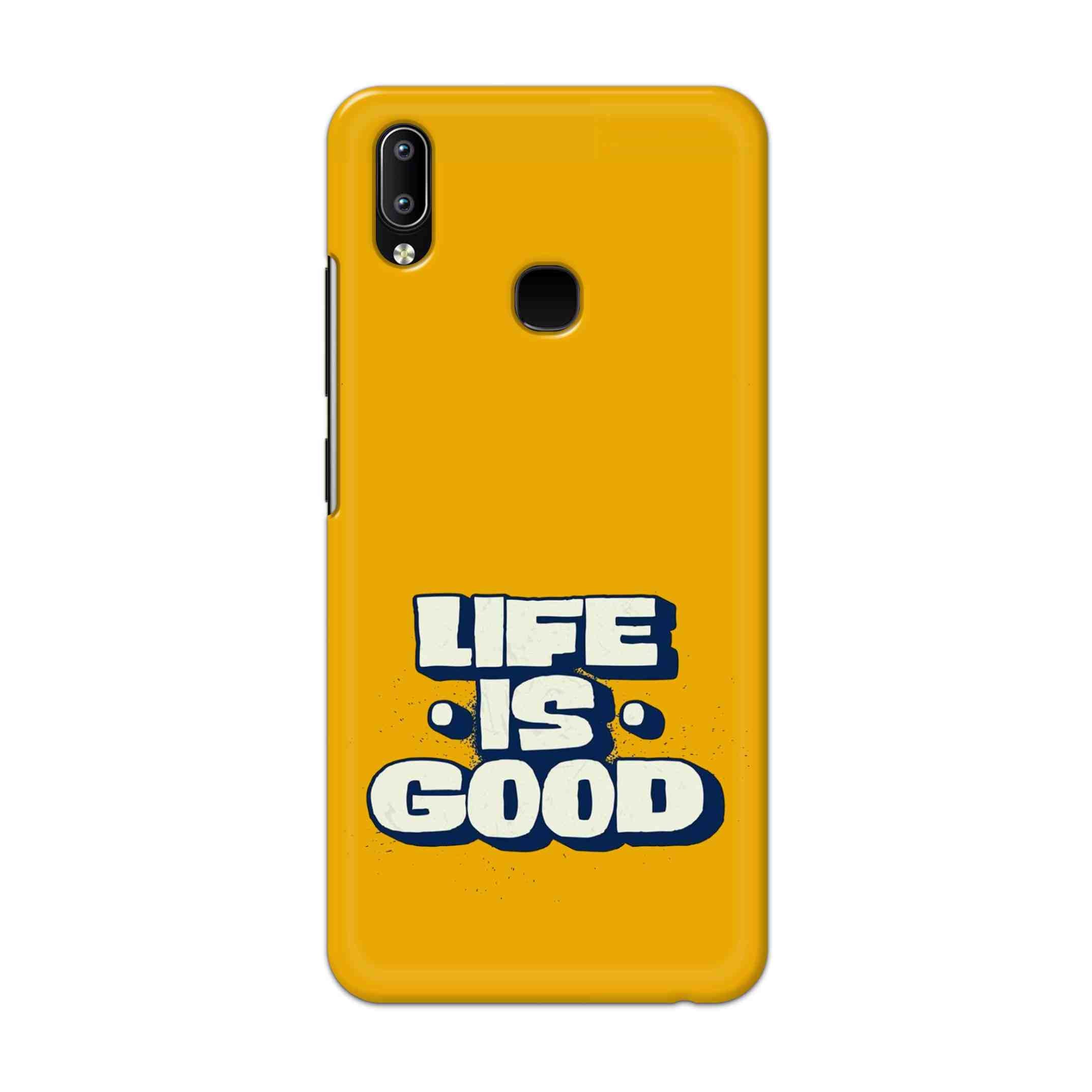 Buy Life Is Good Hard Back Mobile Phone Case Cover For Vivo Y95 / Y93 / Y91 Online