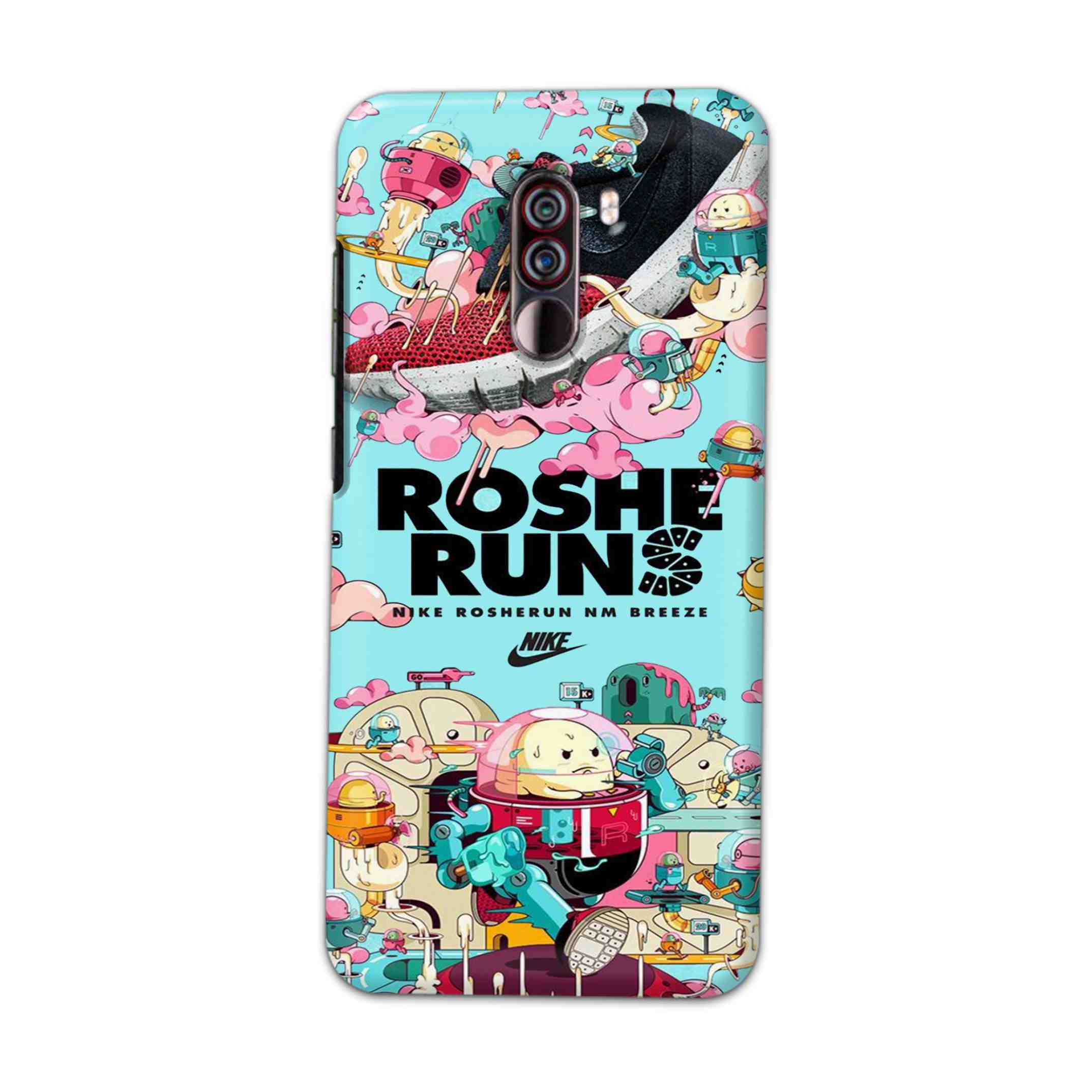 Buy Roshe Runs Hard Back Mobile Phone Case Cover For Xiaomi Pocophone F1 Online