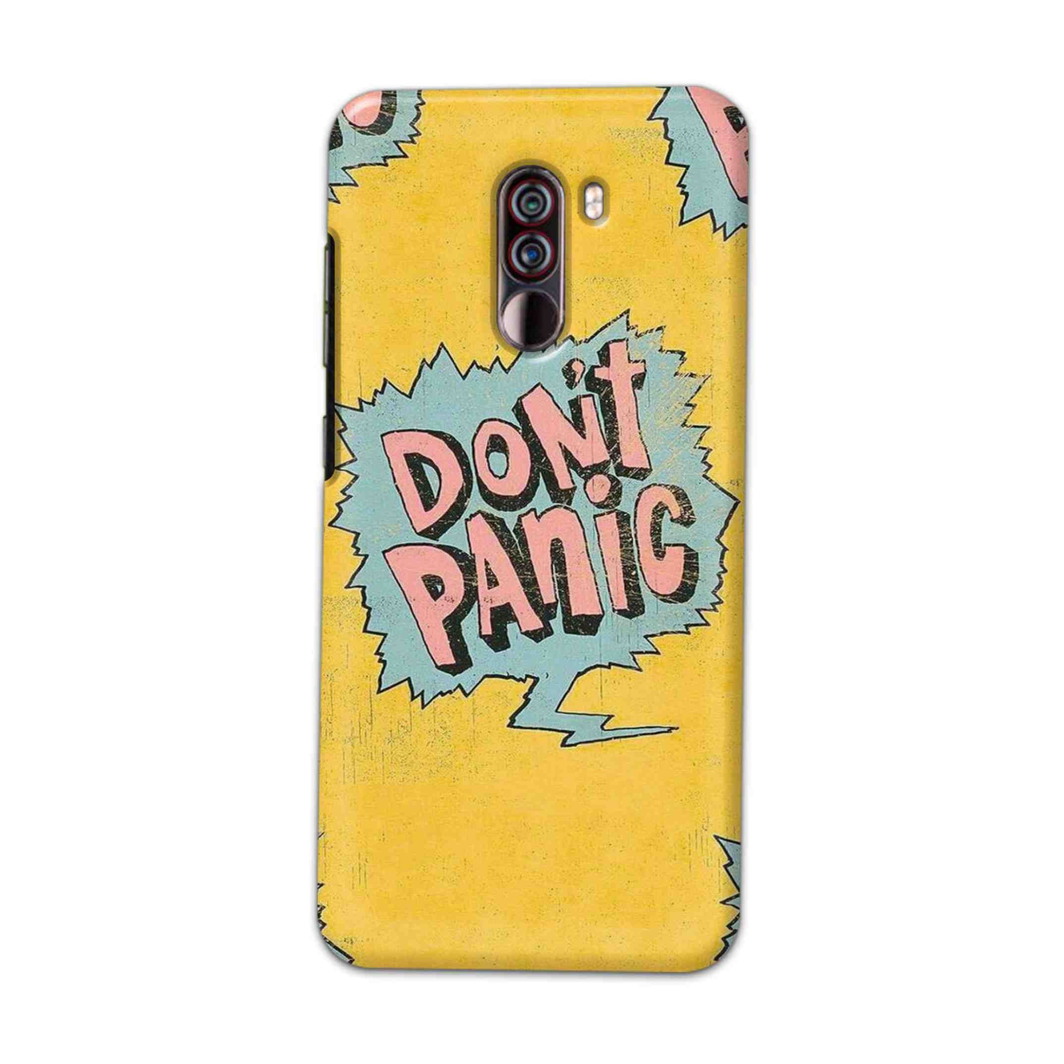 Buy Do Not Panic Hard Back Mobile Phone Case Cover For Xiaomi Pocophone F1 Online