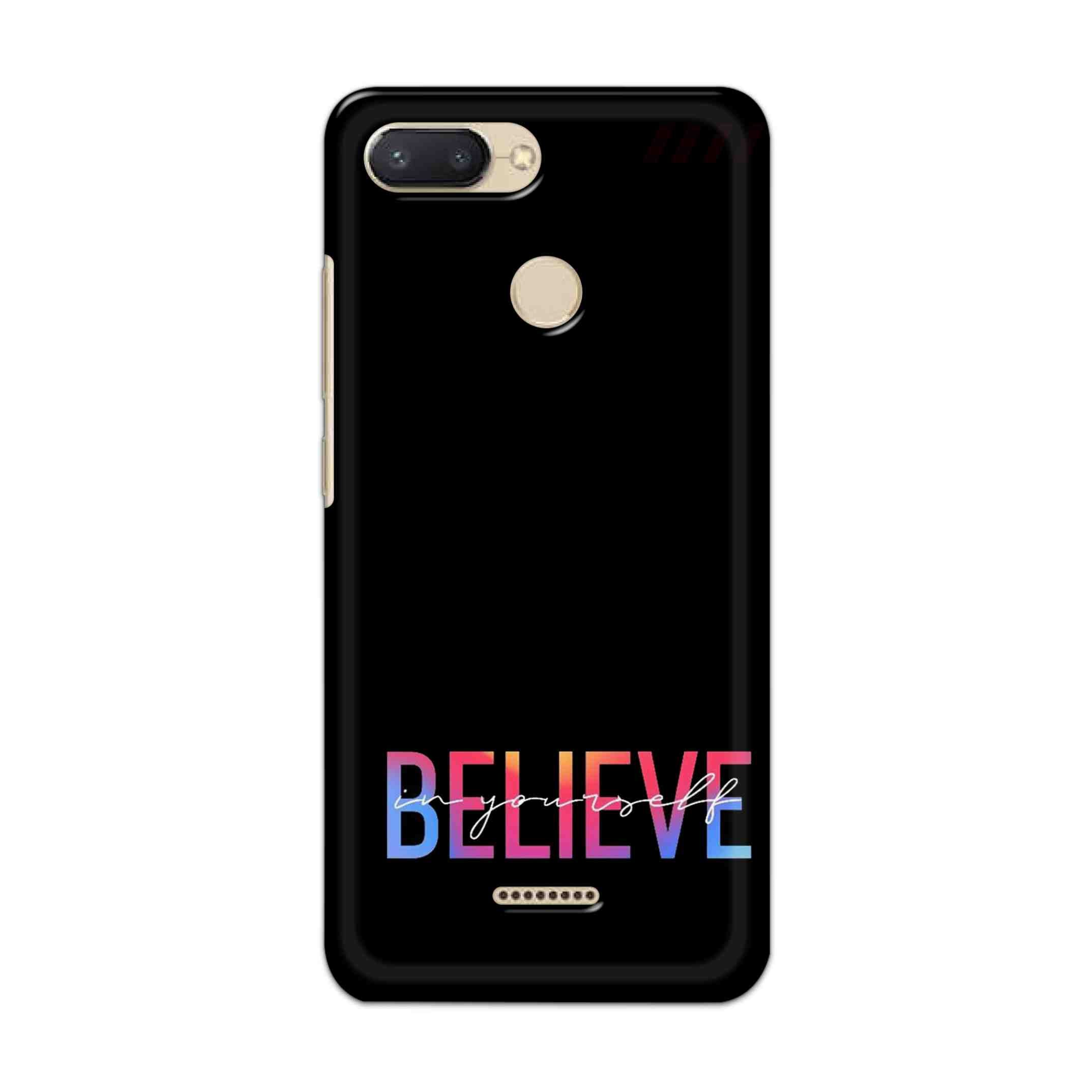 Buy Believe Hard Back Mobile Phone Case/Cover For Xiaomi Redmi 6 Online