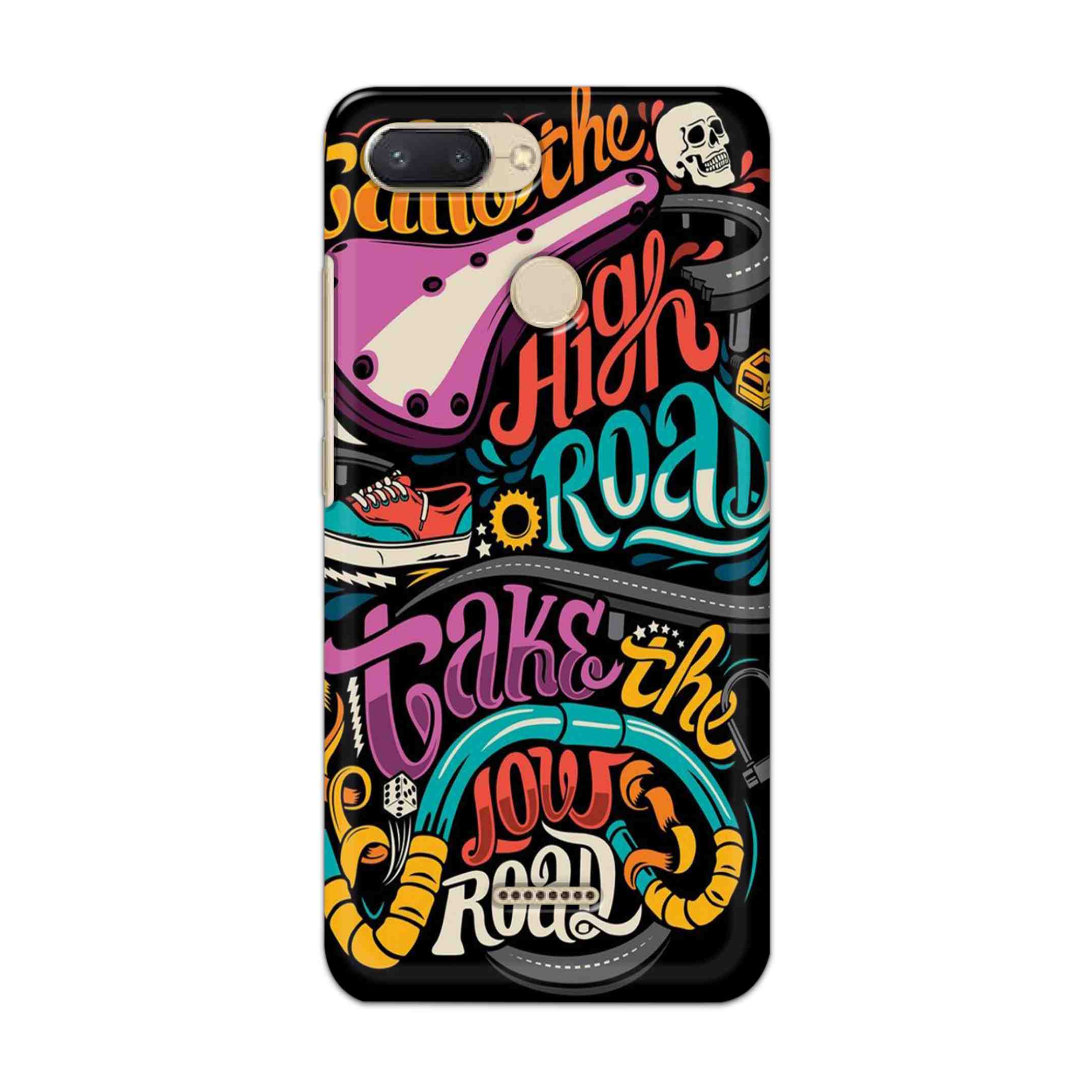Buy Take The High Road Hard Back Mobile Phone Case/Cover For Xiaomi Redmi 6 Online