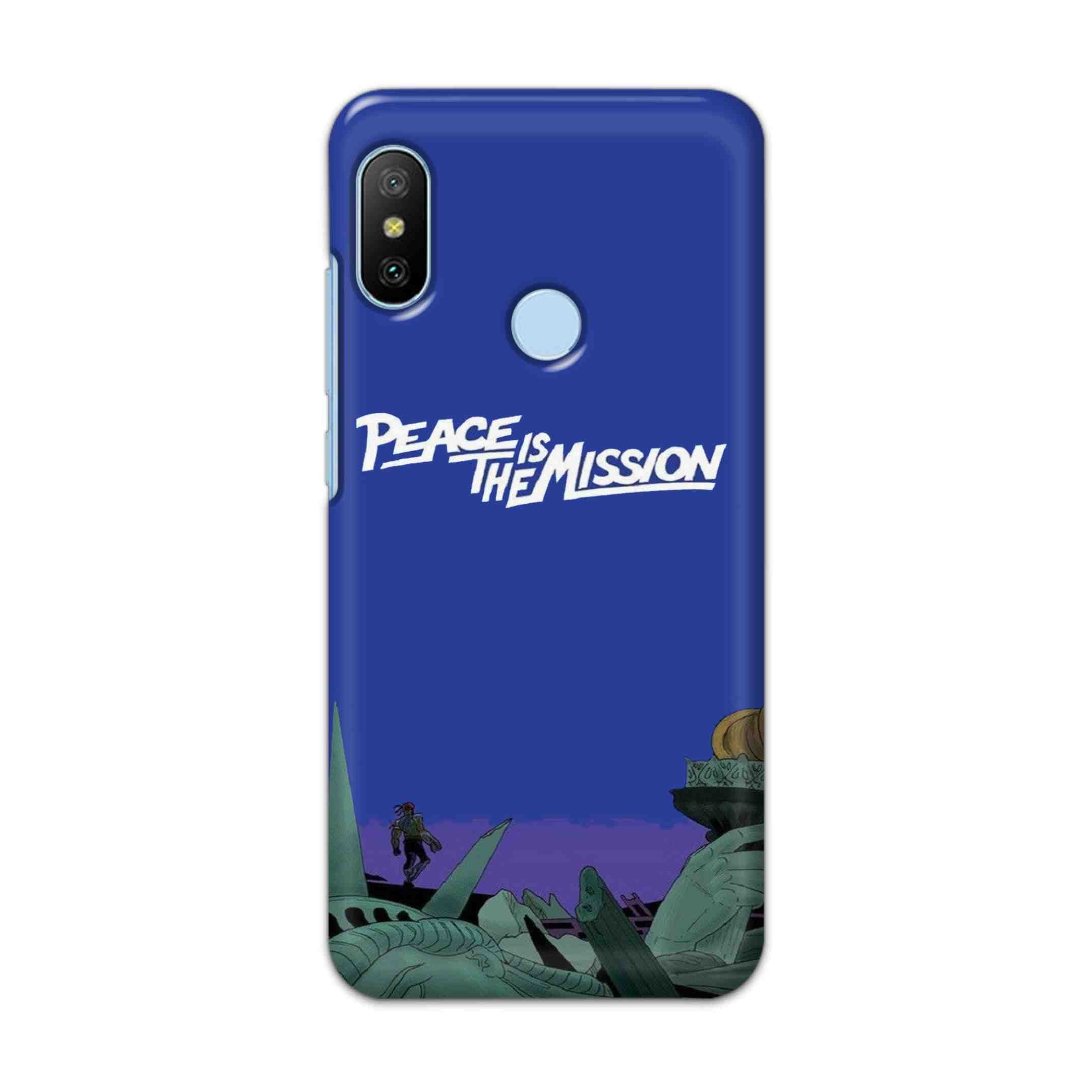 Buy Peace Is The Misson Hard Back Mobile Phone Case/Cover For Xiaomi Redmi 6 Pro Online