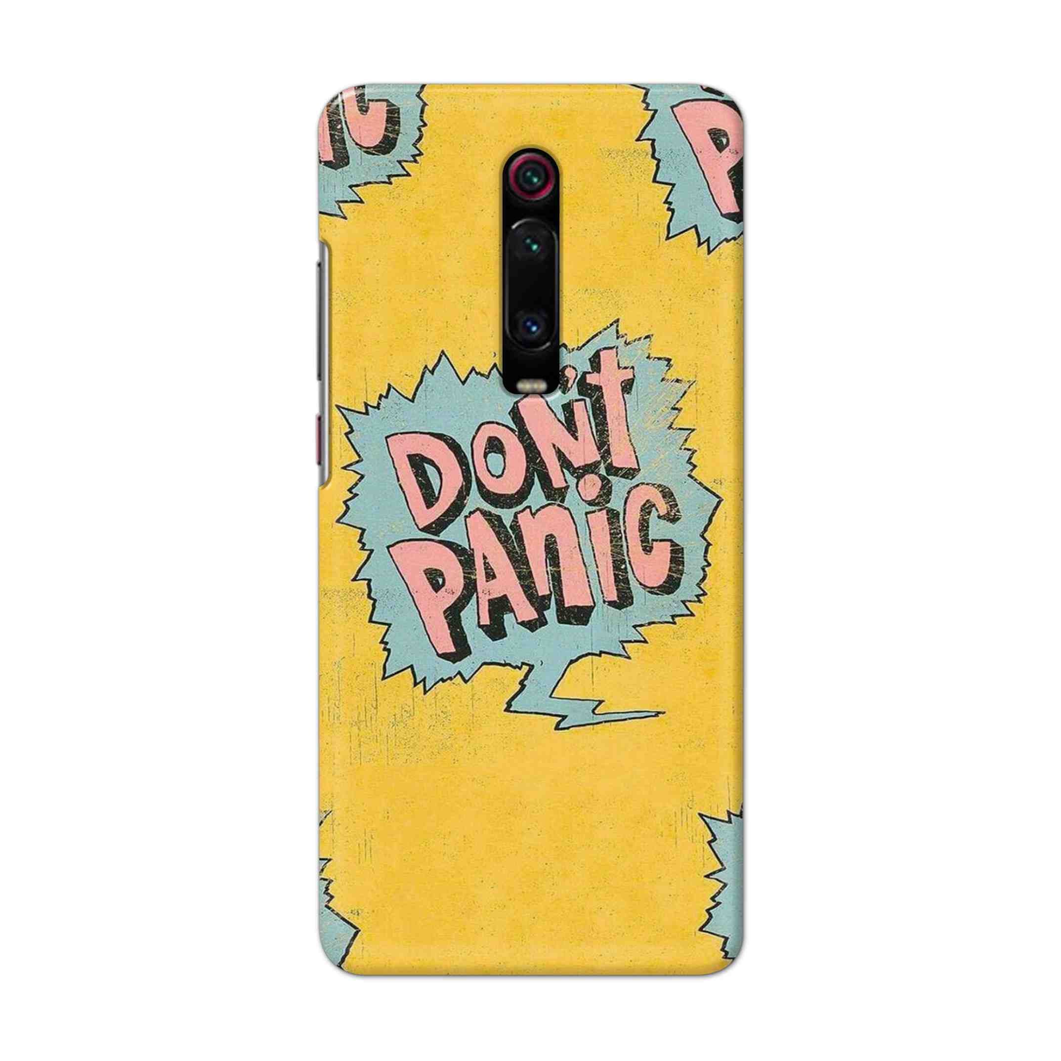 Buy Do Not Panic Hard Back Mobile Phone Case Cover For Xiaomi Redmi K20 Online