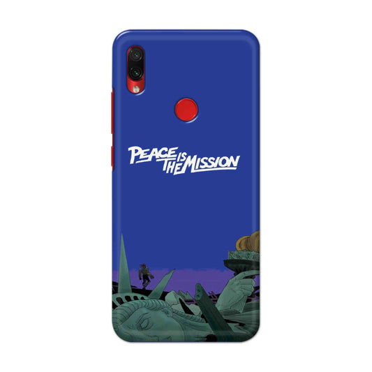 Buy Peace Is The Misson Hard Back Mobile Phone Case Cover For Xiaomi Redmi Note 7S Online