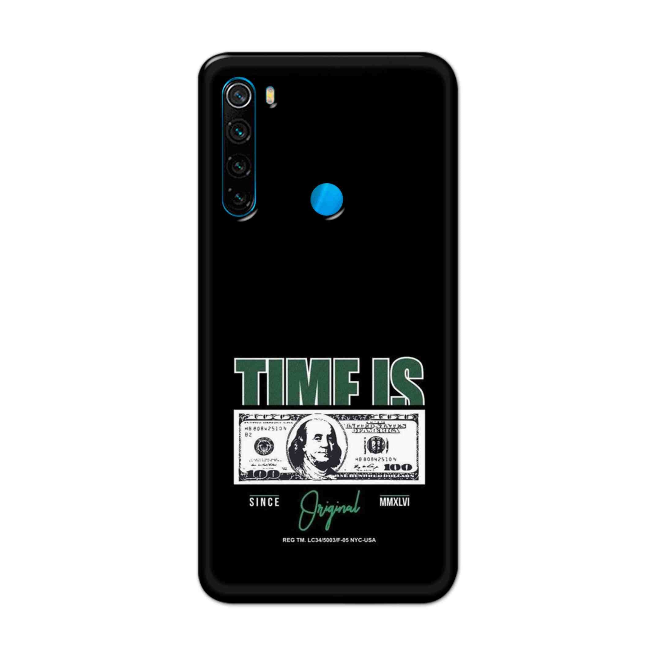 Buy Time Is Money Hard Back Mobile Phone Case Cover For Xiaomi Redmi Note 8 Online
