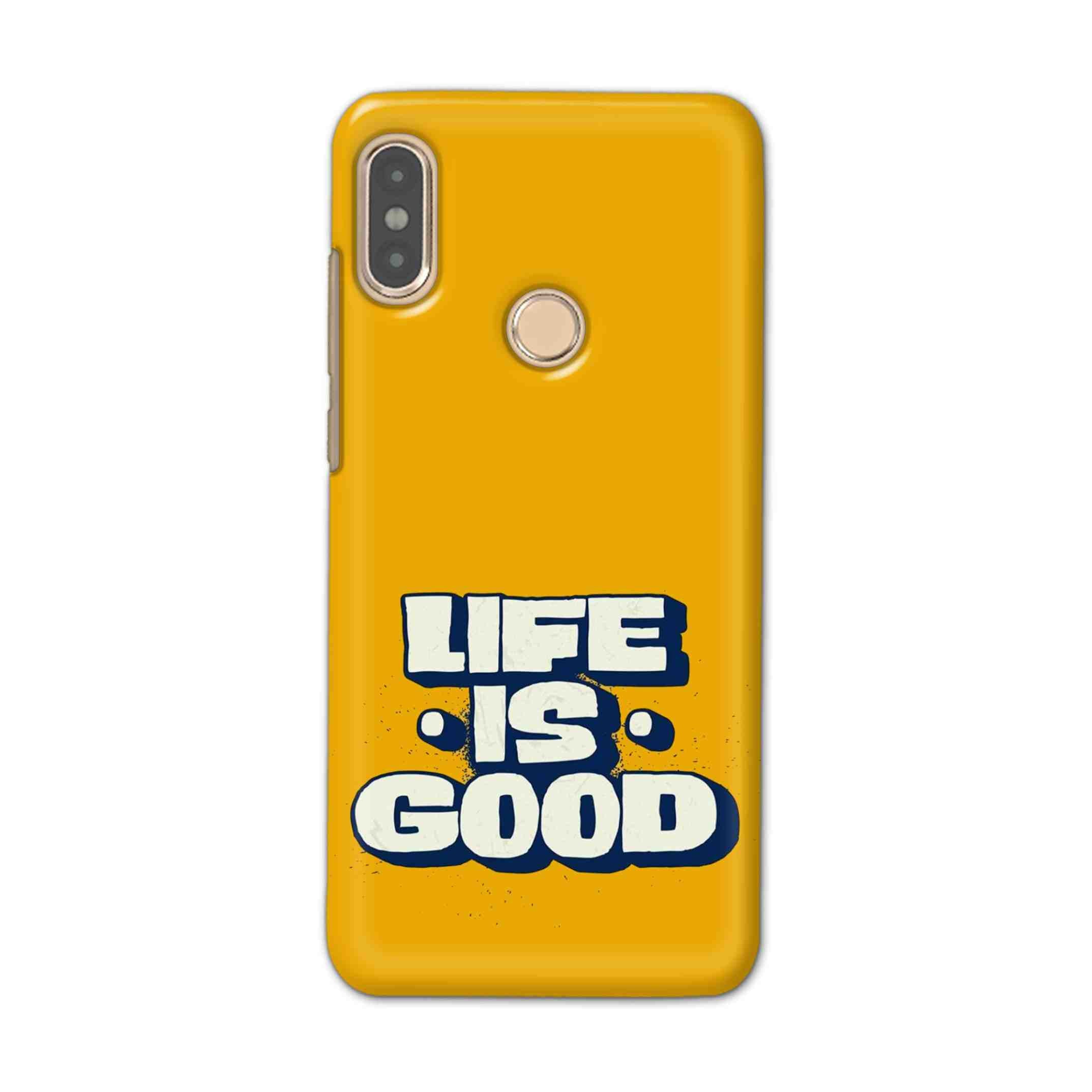 Buy Life Is Good Hard Back Mobile Phone Case Cover For Xiaomi Redmi Note 5 Pro Online