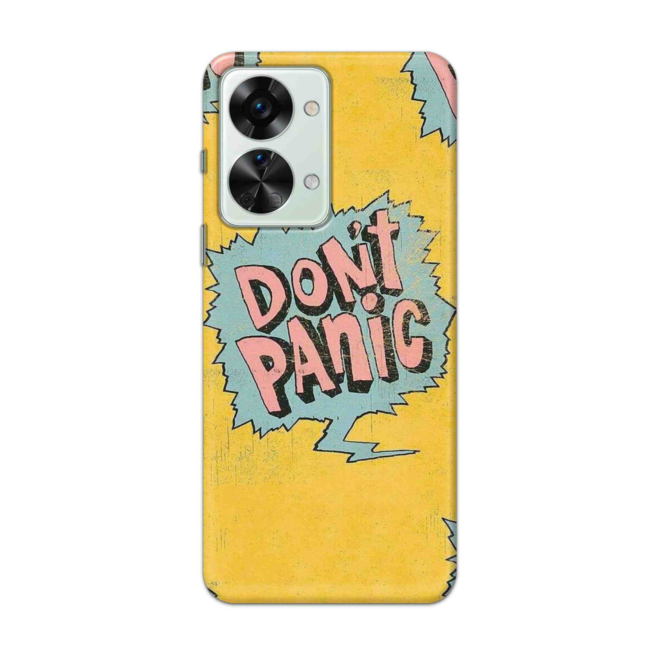 Buy Do Not Panic Hard Back Mobile Phone Case Cover For OnePlus Nord 2T 5G Online