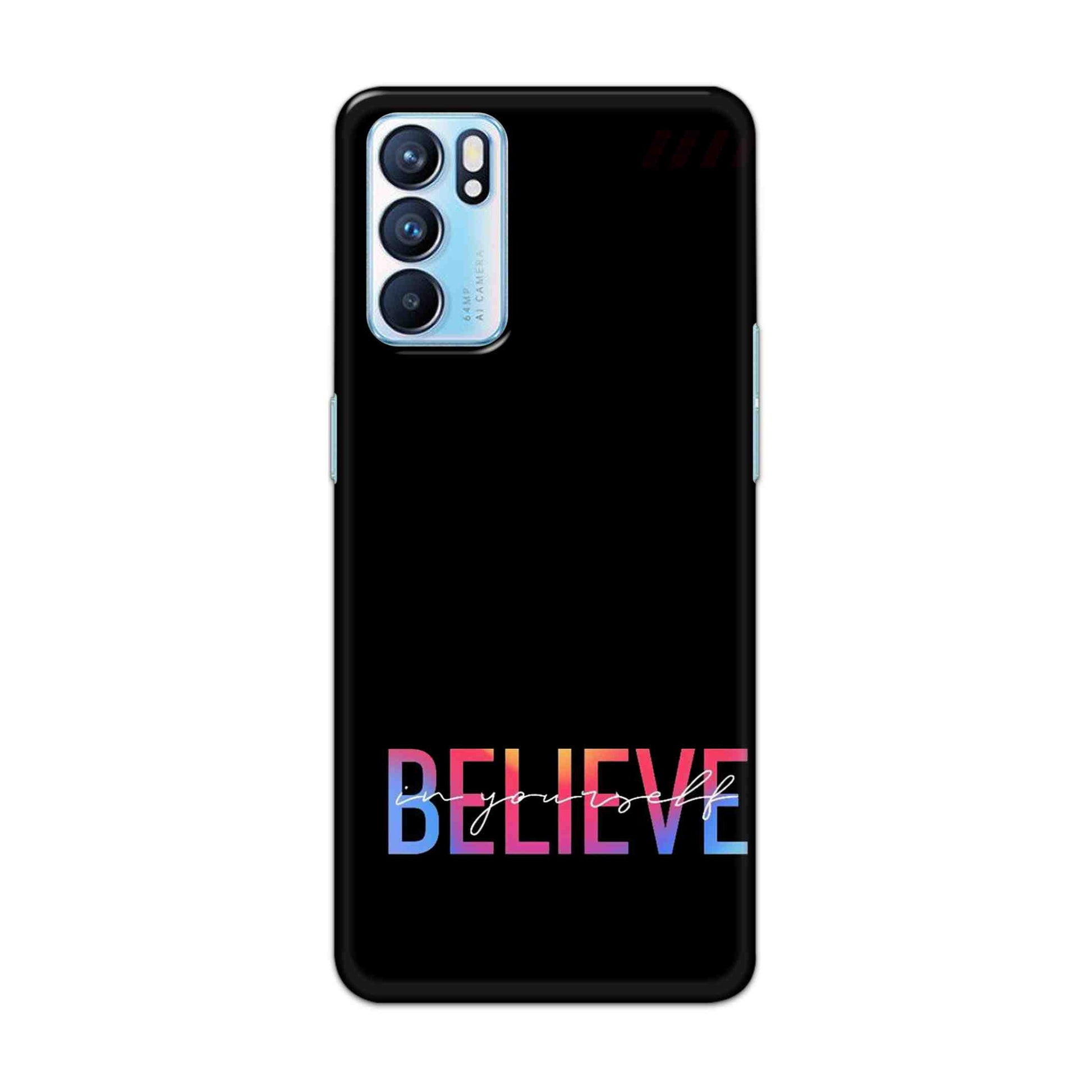 Buy Believe Hard Back Mobile Phone Case Cover For OPPO RENO 6 Online