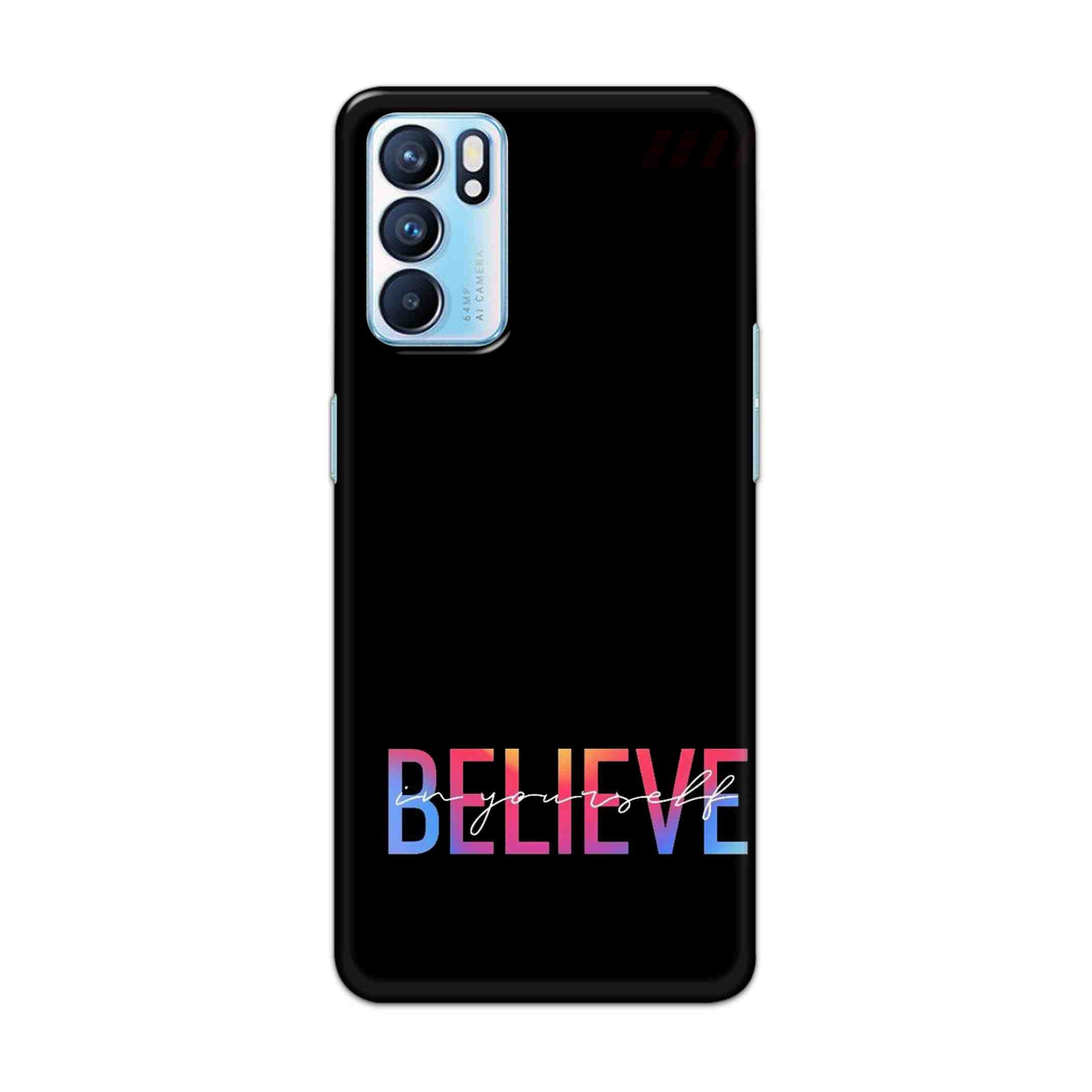 Buy Believe Hard Back Mobile Phone Case Cover For OPPO RENO 6 5G Online