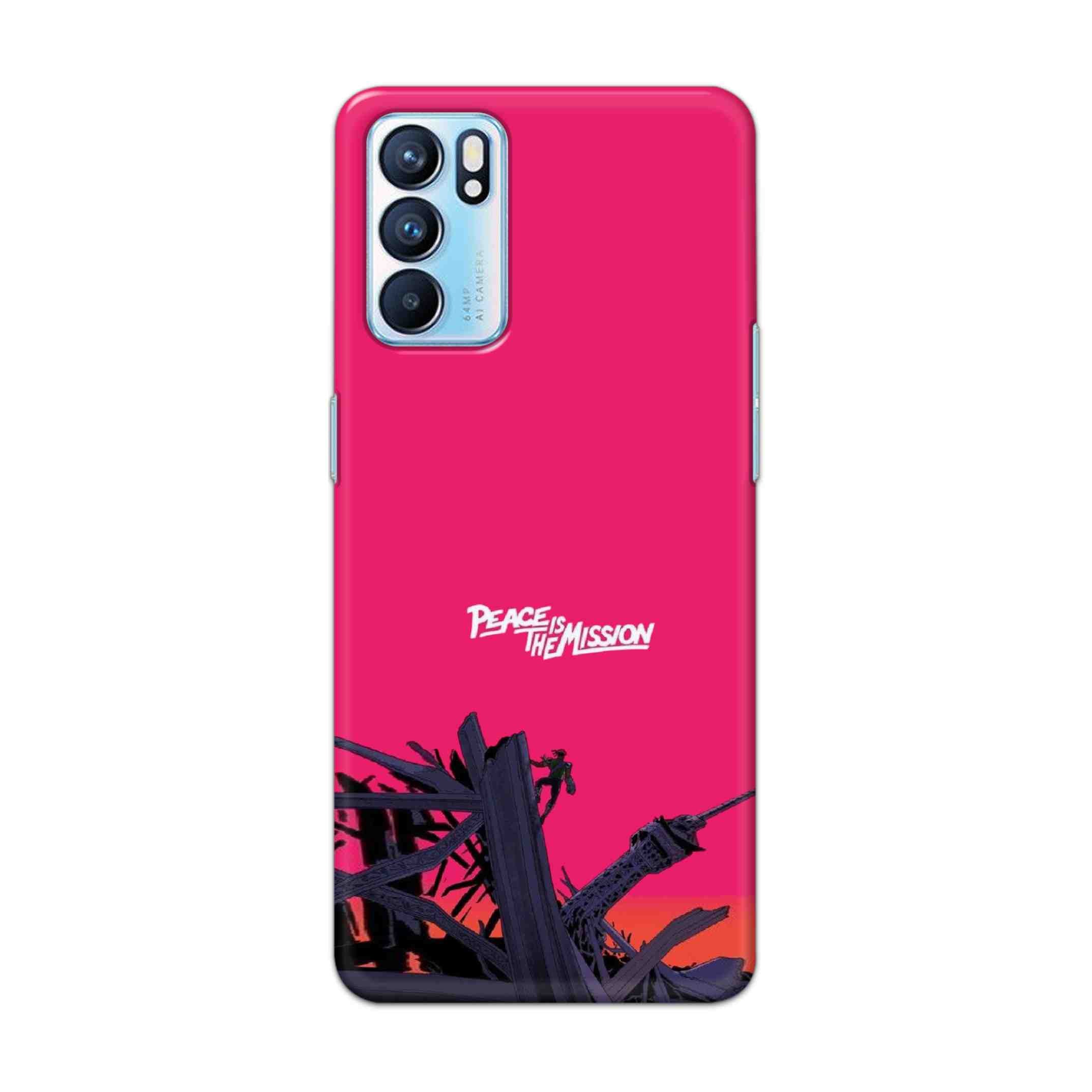 Buy Peace Is The Mission Hard Back Mobile Phone Case Cover For OPPO RENO 6 5G Online