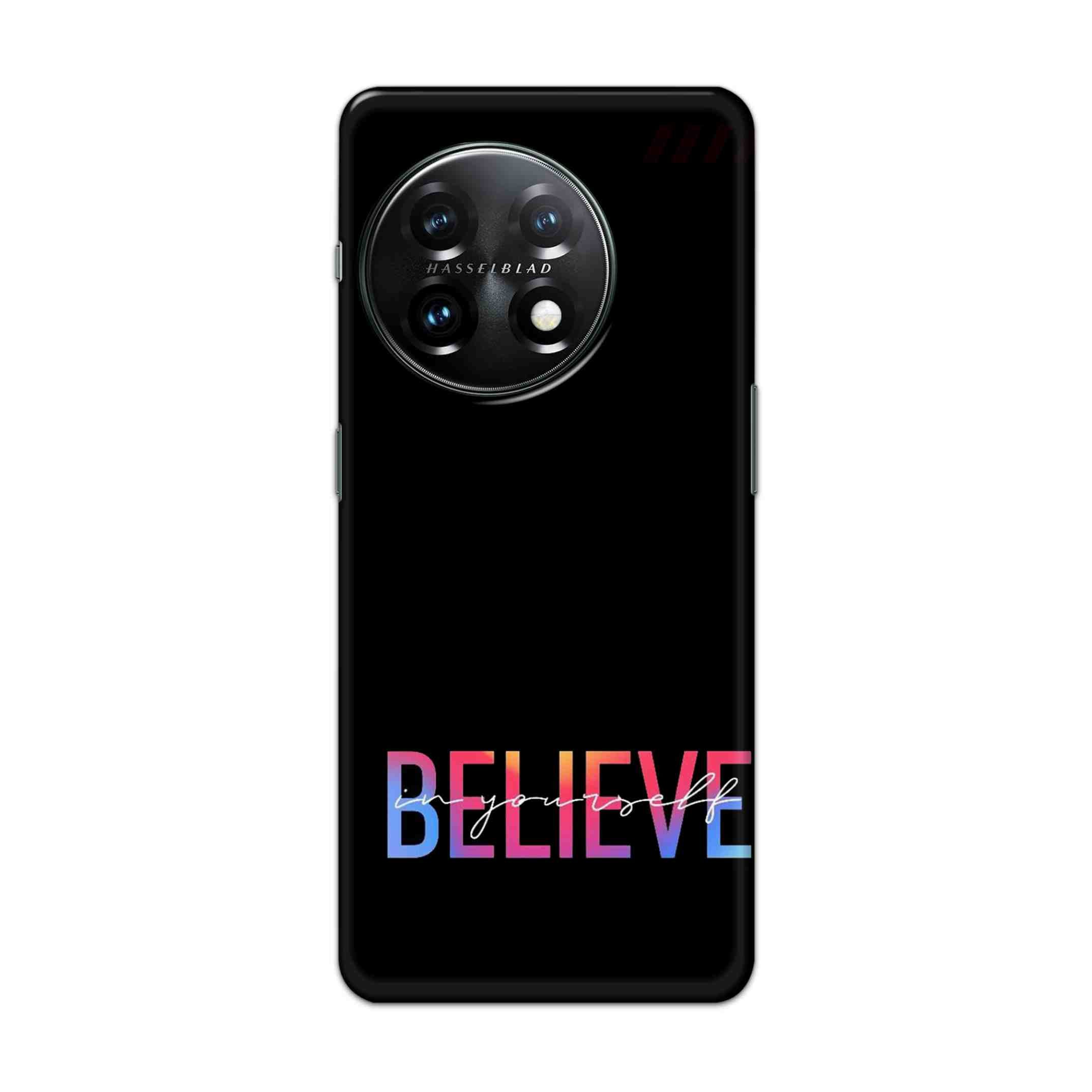 Buy Believe Hard Back Mobile Phone Case Cover For Oneplus 11 5G Online
