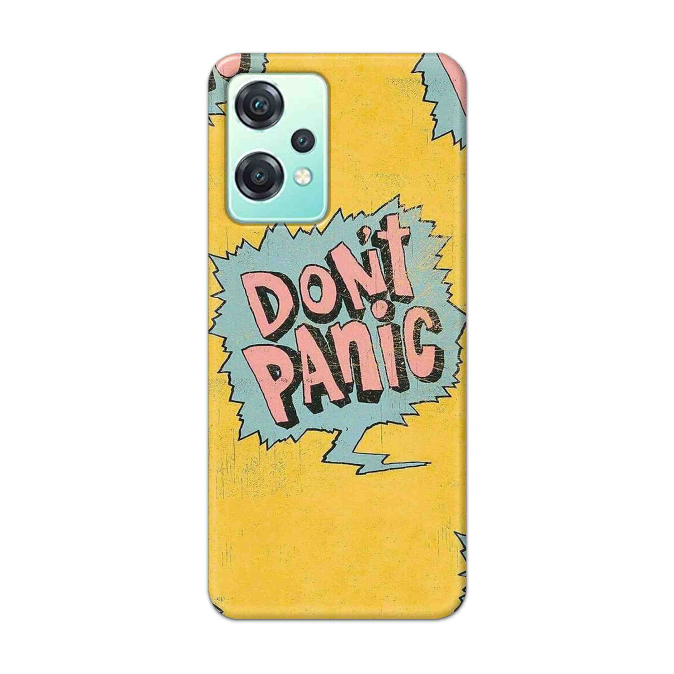 Buy Do Not Panic Hard Back Mobile Phone Case Cover For OnePlus Nord CE 2 Lite 5G Online