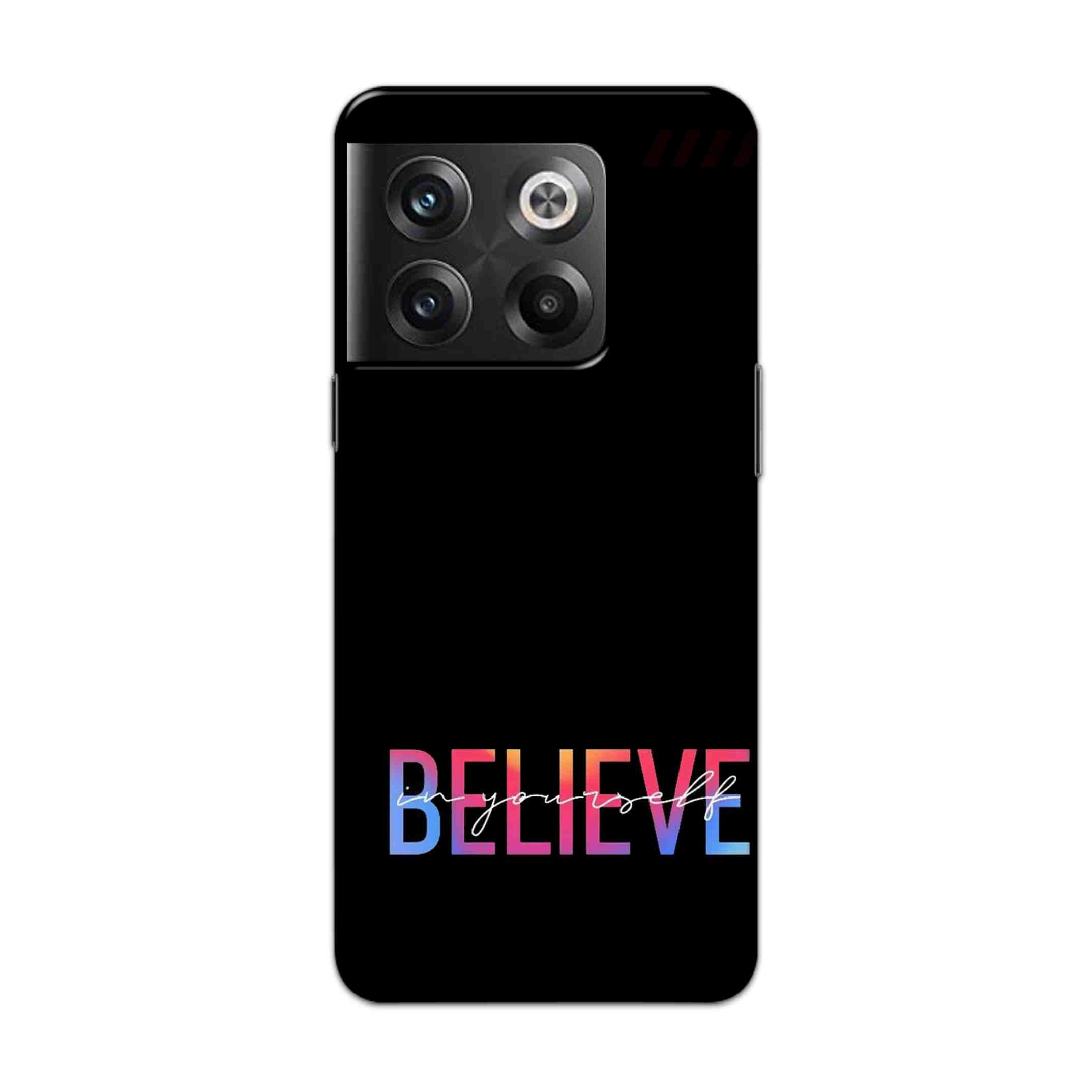 Buy Believe Hard Back Mobile Phone Case Cover For Oneplus 10T Online