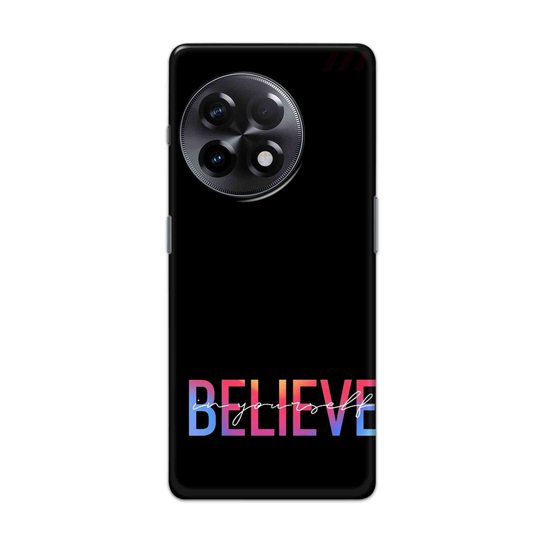 Buy Believe Hard Back Mobile Phone Case Cover For Oneplus 11R Online