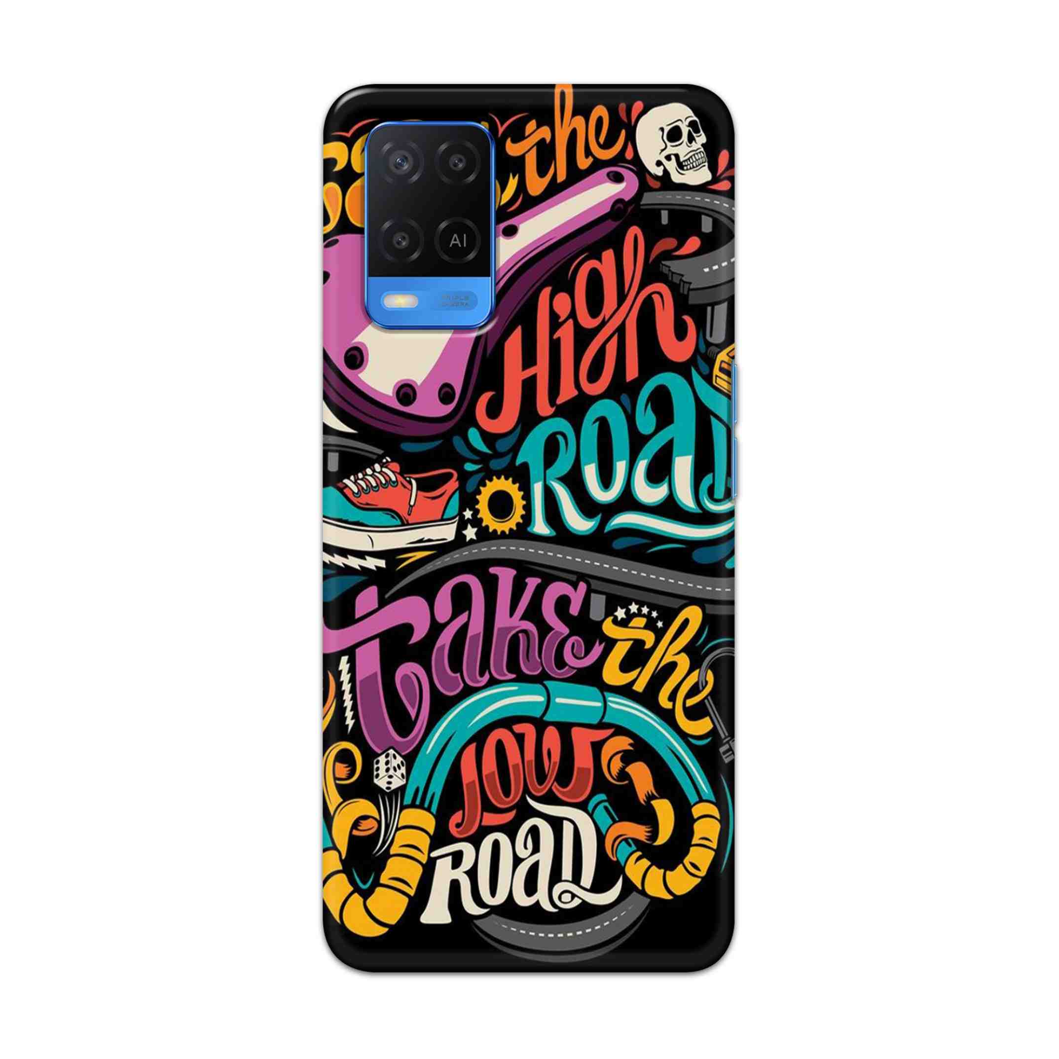 Buy Take The High Road Hard Back Mobile Phone Case Cover For Oppo A54 (4G) Online