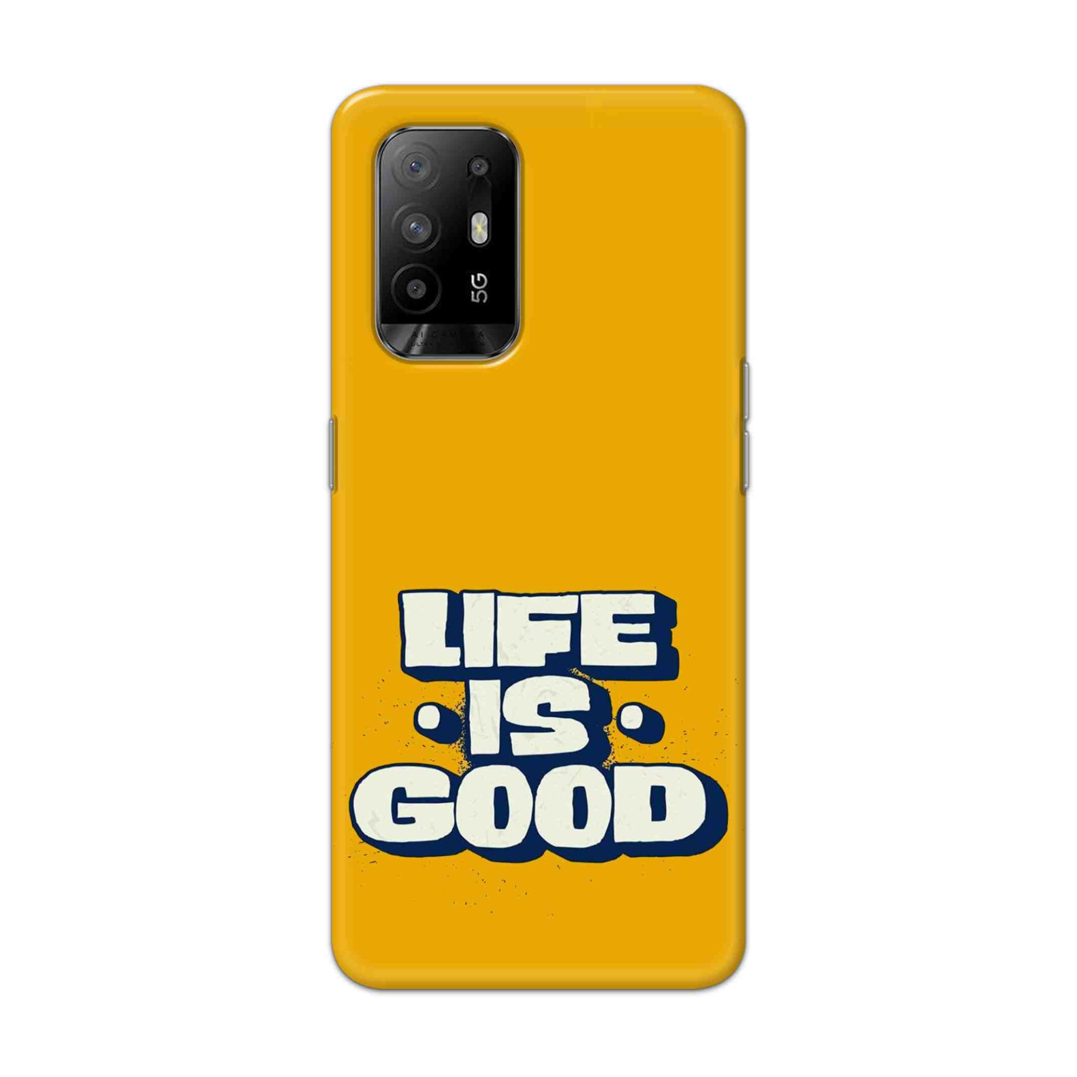 Buy Life Is Good Hard Back Mobile Phone Case Cover For Oppo F19 Pro Plus Online