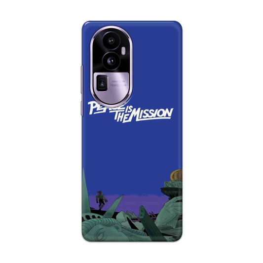 Buy Peace Is The Misson Hard Back Mobile Phone Case Cover For Oppo Reno 10 Pro Plus Online