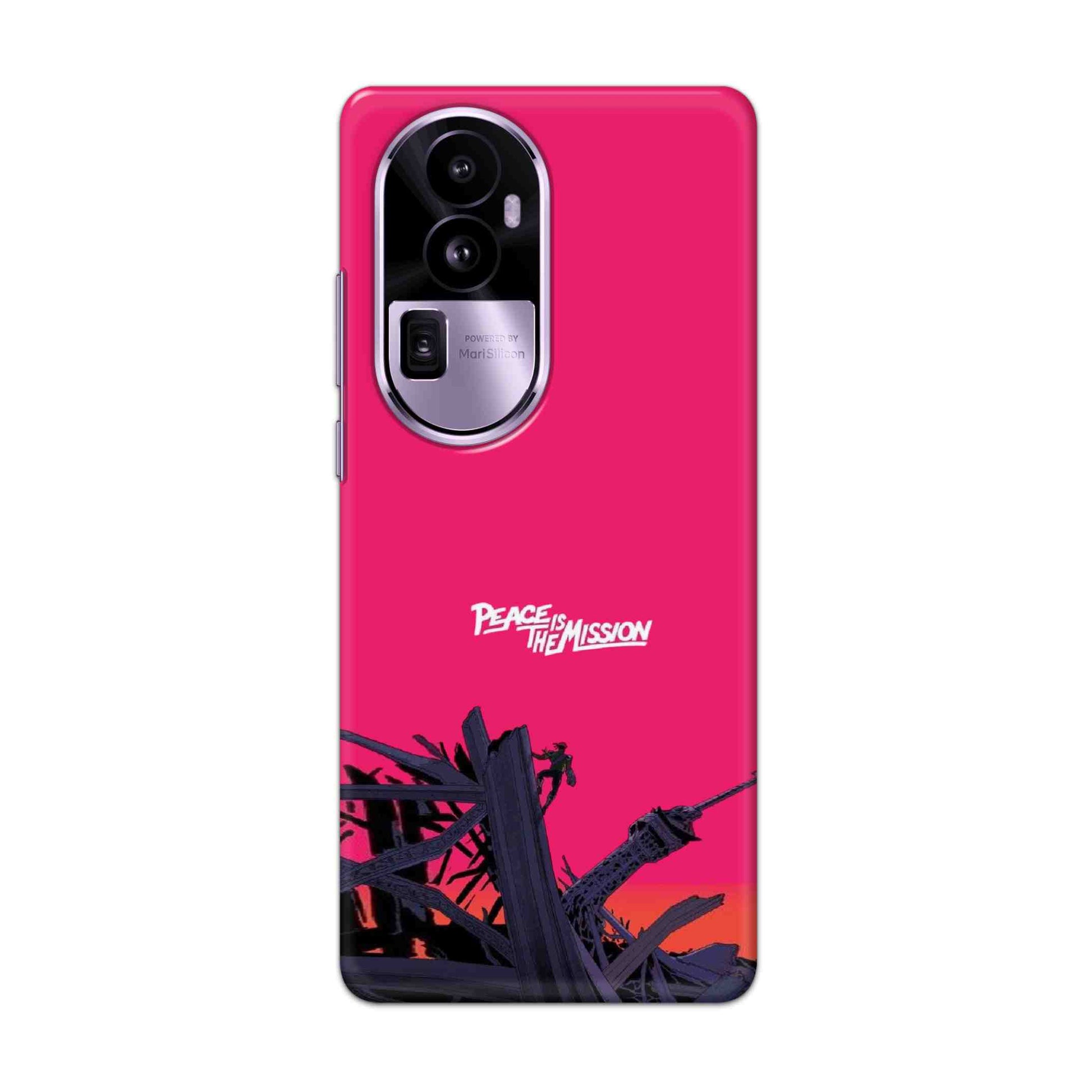 Buy Peace Is The Mission Hard Back Mobile Phone Case Cover For Oppo Reno 10 Pro Plus Online