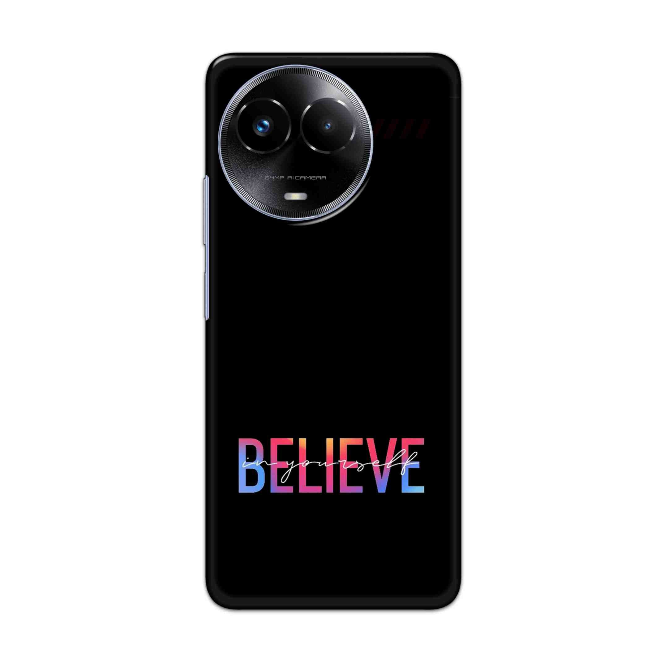 Buy Believe Hard Back Mobile Phone Case/Cover For Realme 11x 5G Online