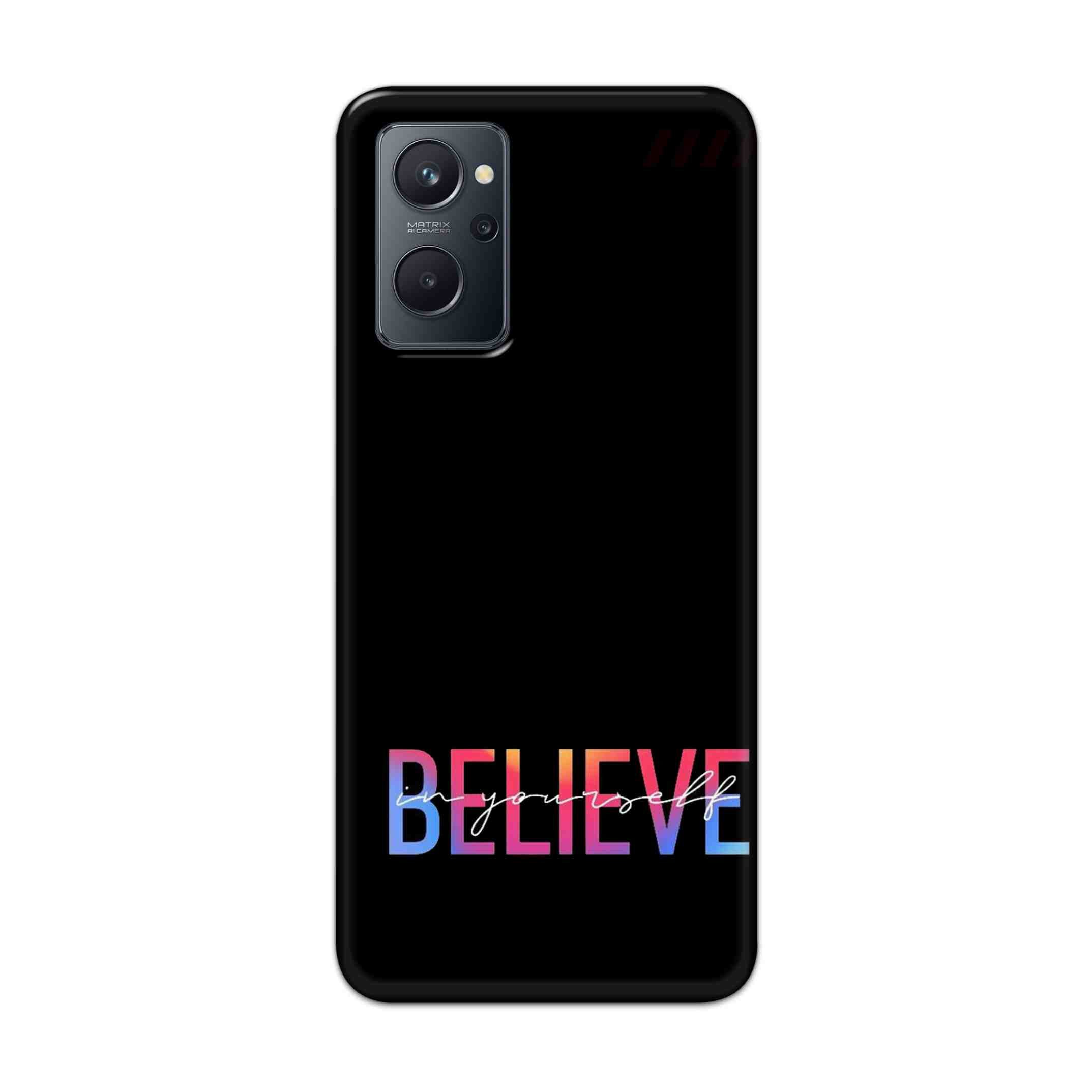 Buy Believe Hard Back Mobile Phone Case Cover For Realme 9i Online