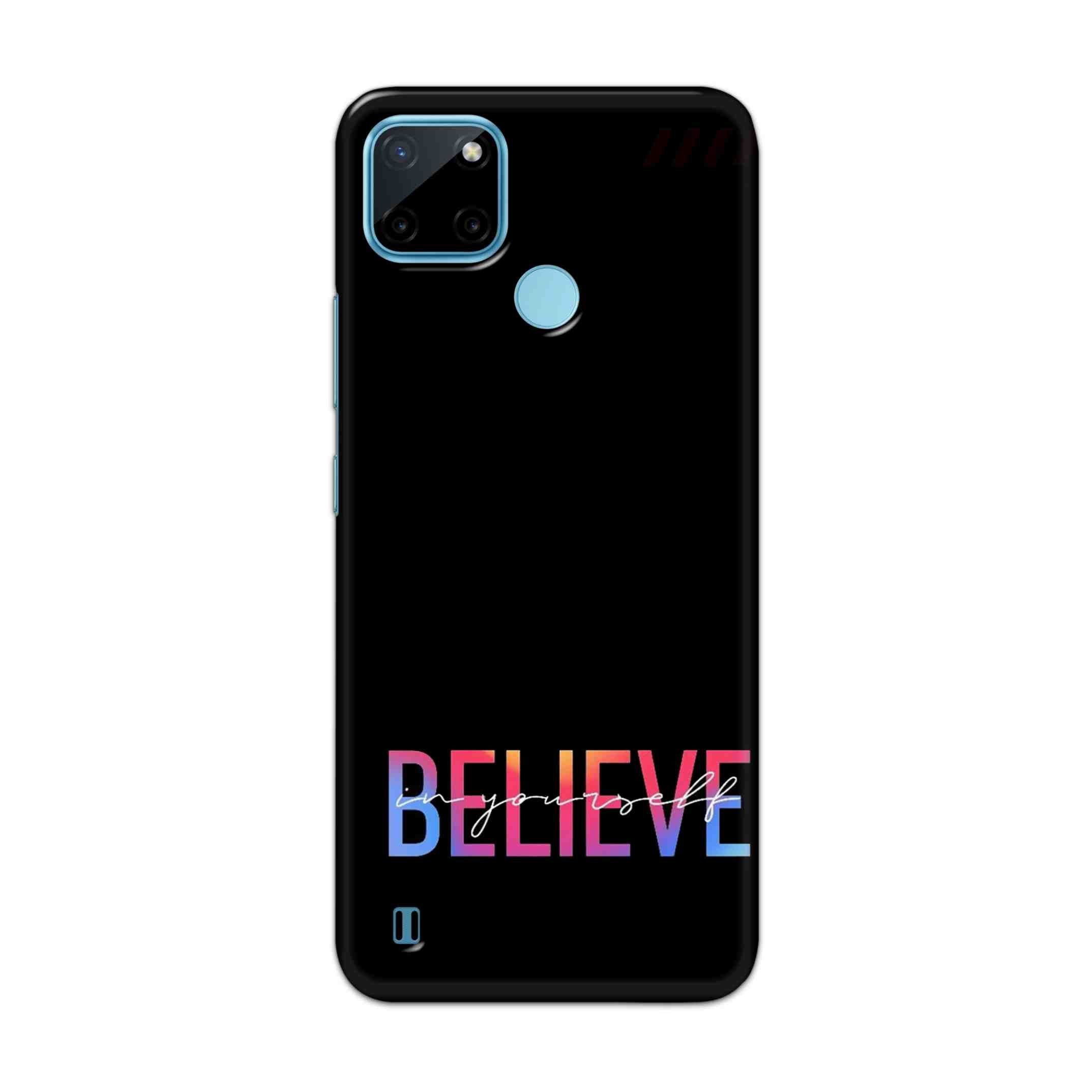 Buy Believe Hard Back Mobile Phone Case Cover For Realme C21Y Online