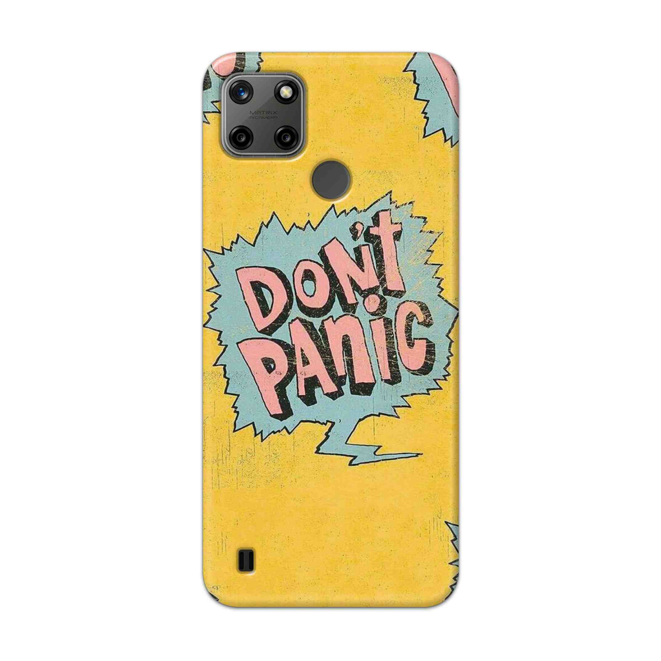 Buy Do Not Panic Hard Back Mobile Phone Case Cover For Realme C25Y Online