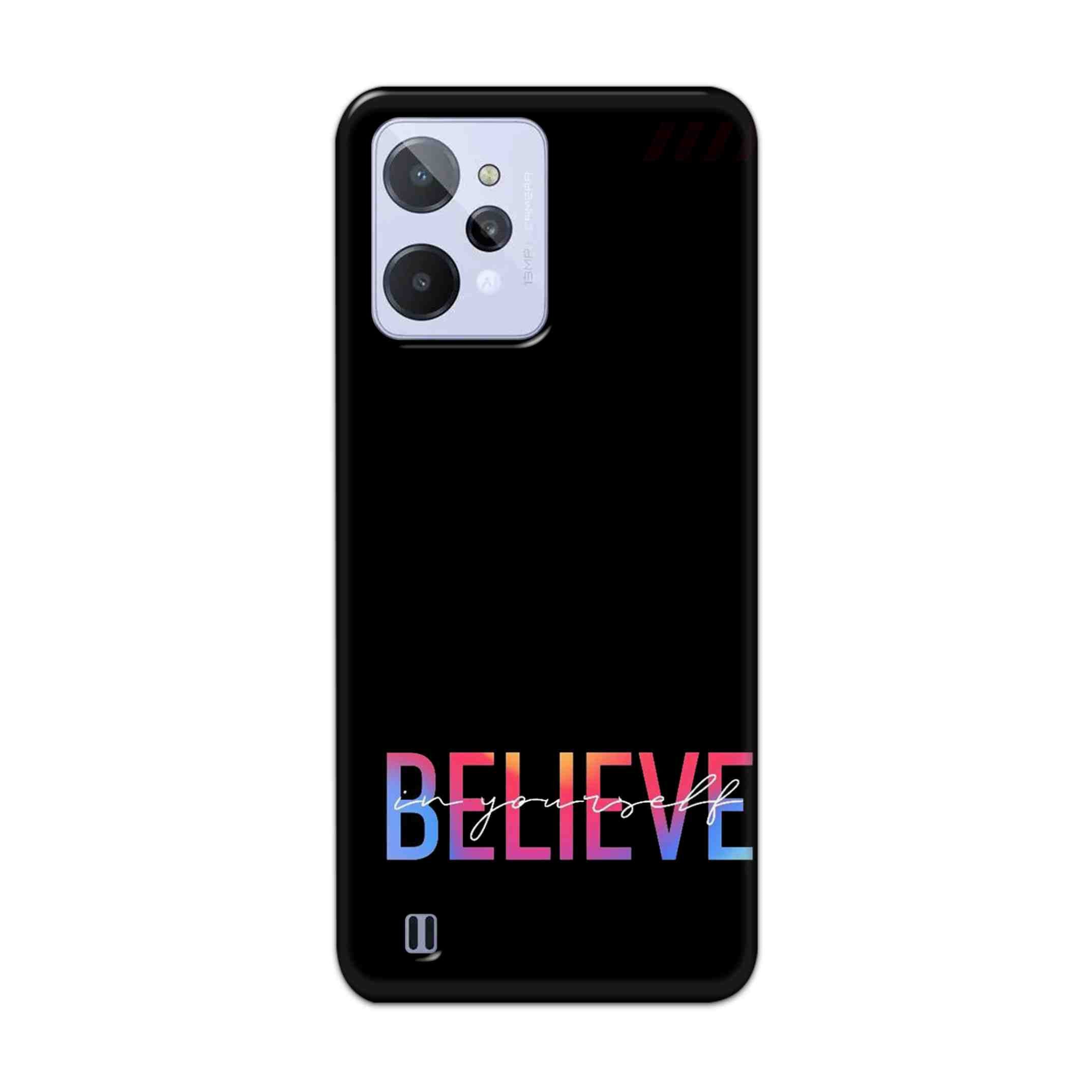 Buy Believe Hard Back Mobile Phone Case Cover For Realme C31 Online