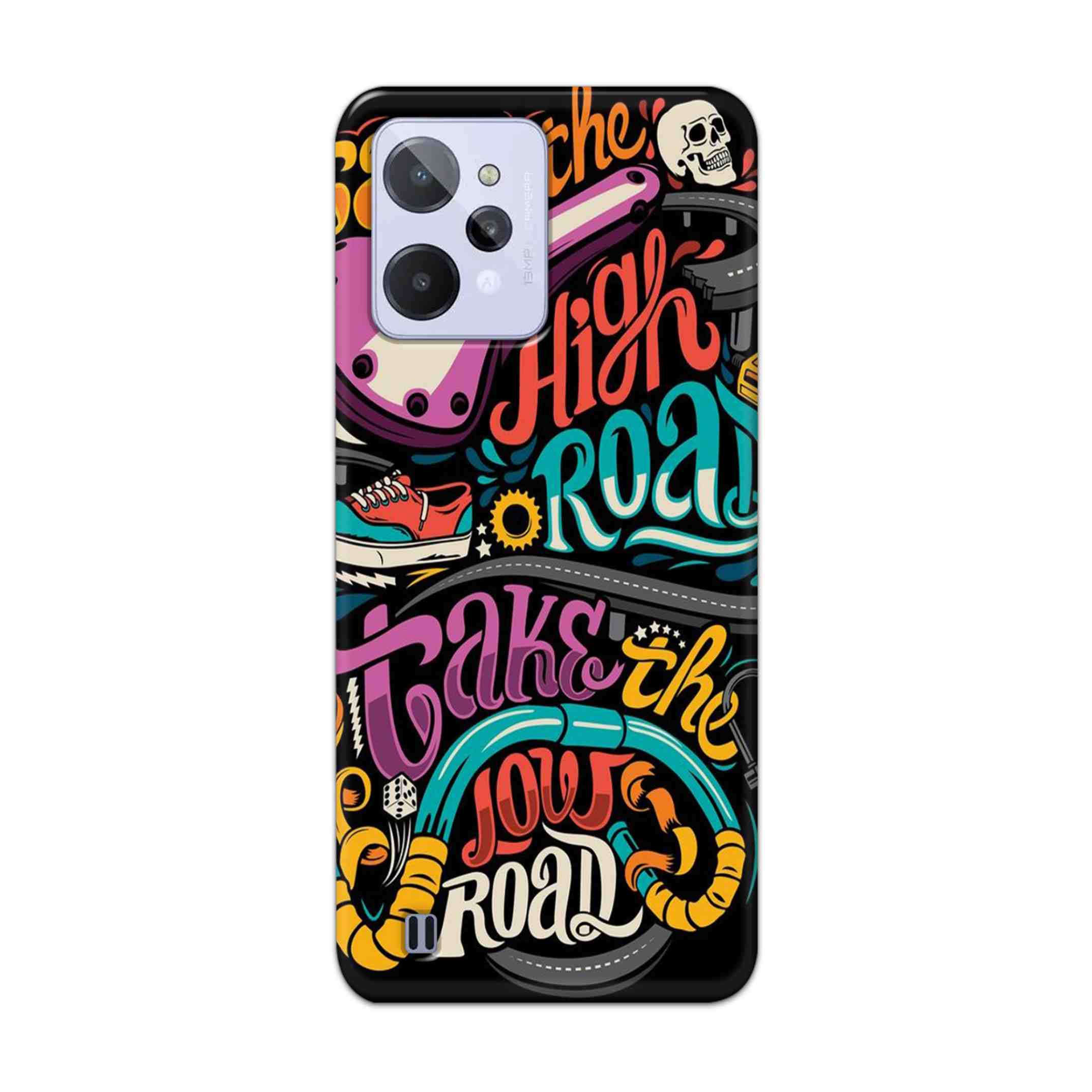 Buy Take The High Road Hard Back Mobile Phone Case Cover For Realme C31 Online