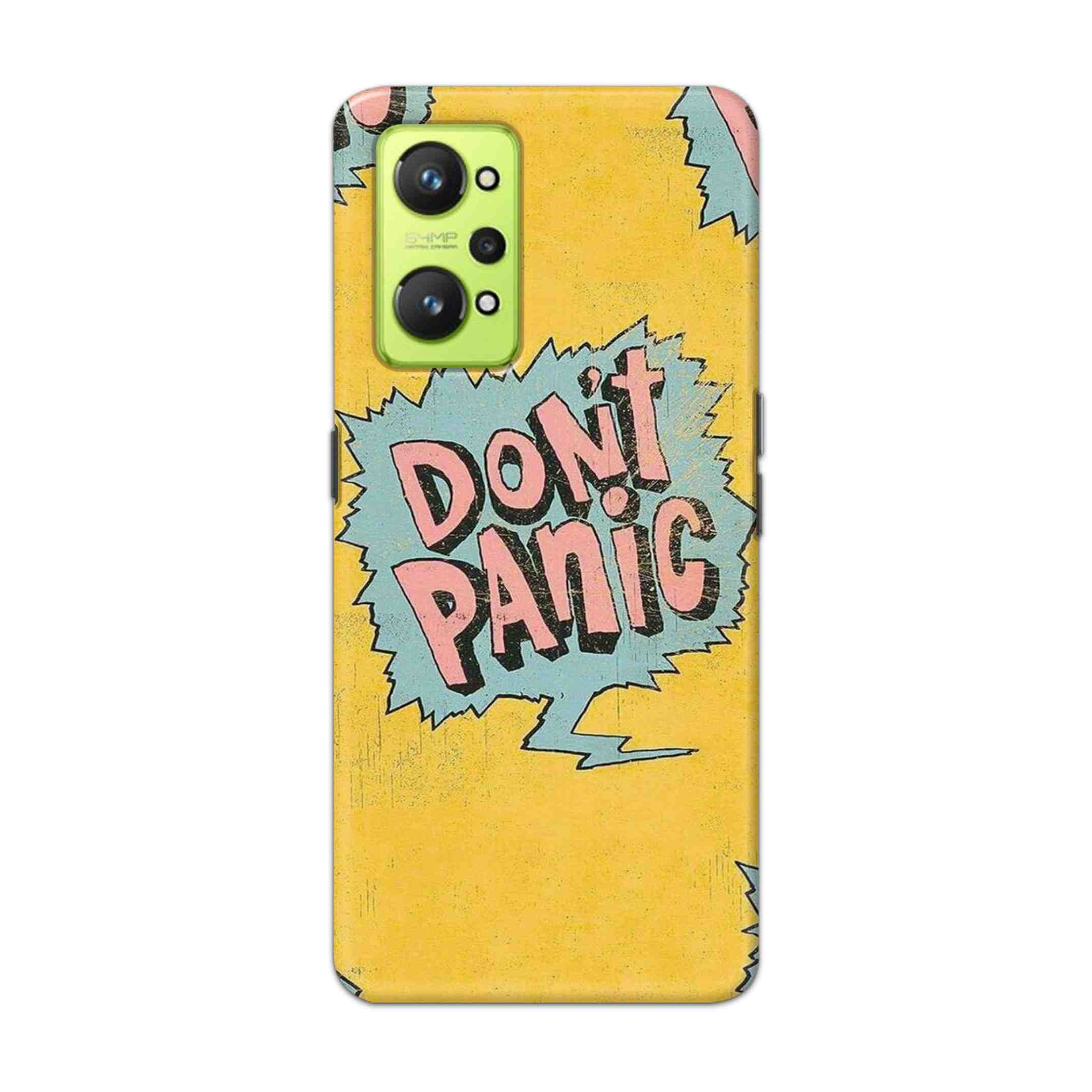 Buy Do Not Panic Hard Back Mobile Phone Case Cover For Realme GT Neo2 Online