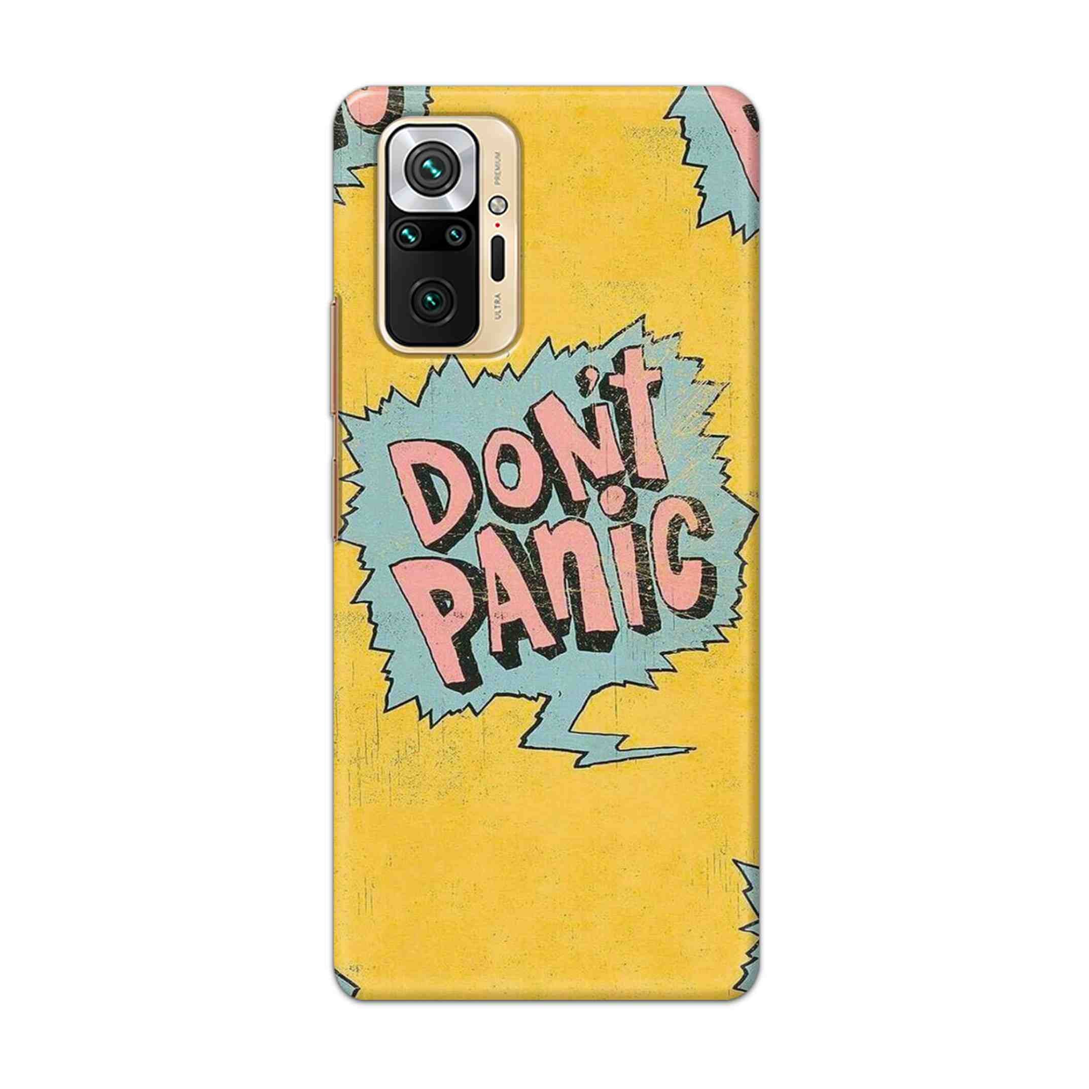 Buy Do Not Panic Hard Back Mobile Phone Case Cover For Redmi Note 10 Pro Online
