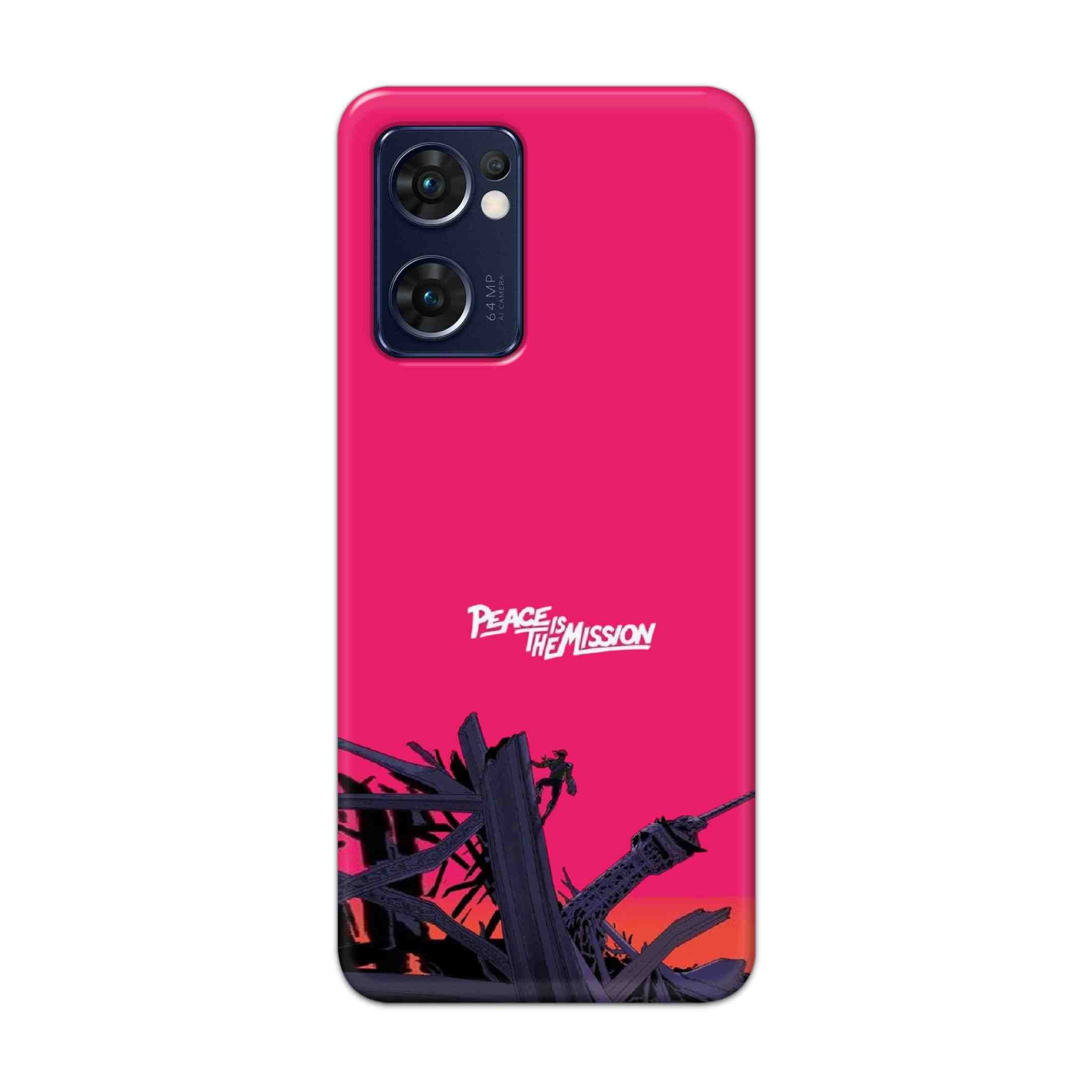 Buy Peace Is The Mission Hard Back Mobile Phone Case Cover For Reno 7 5G Online